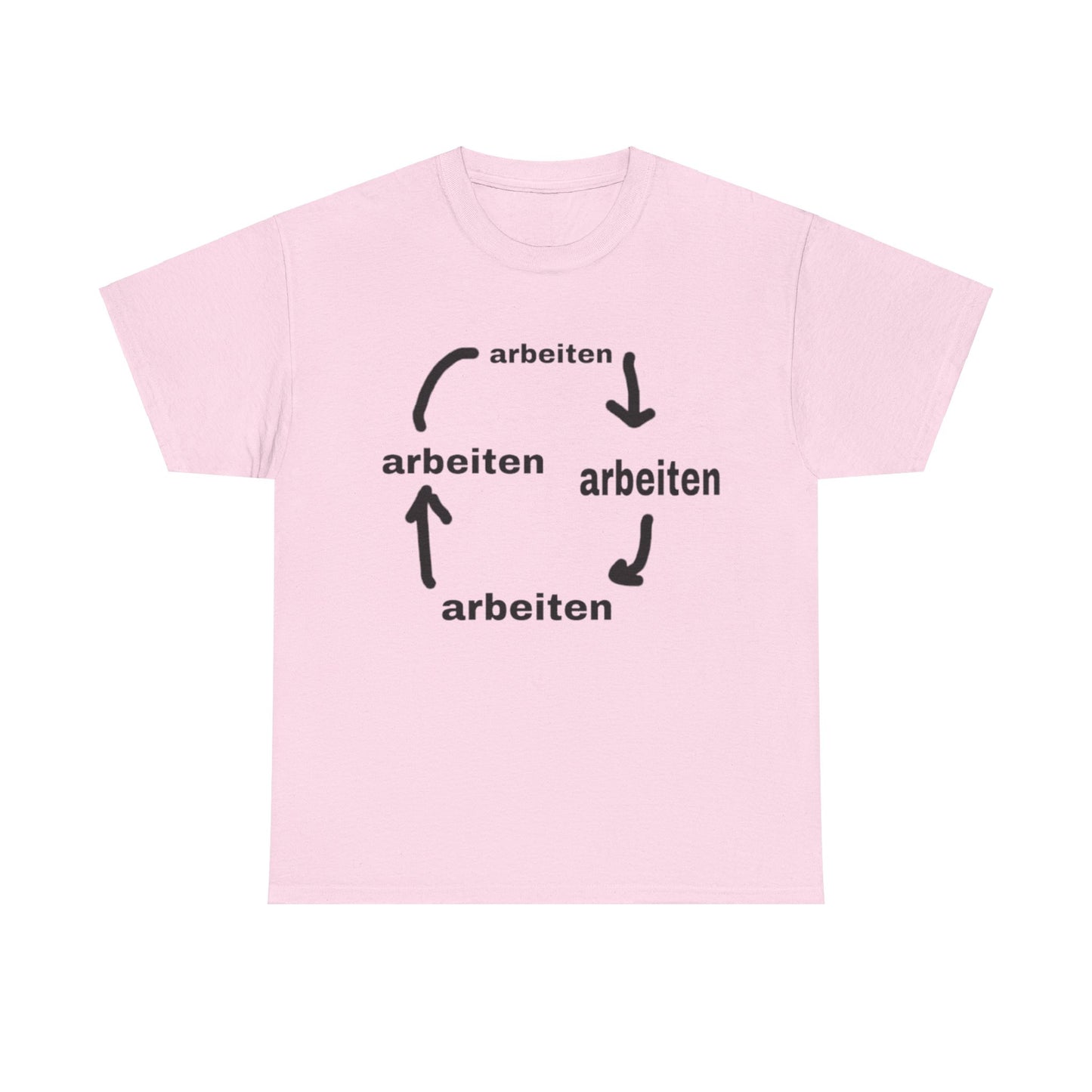 Arbeiten T-Shirt