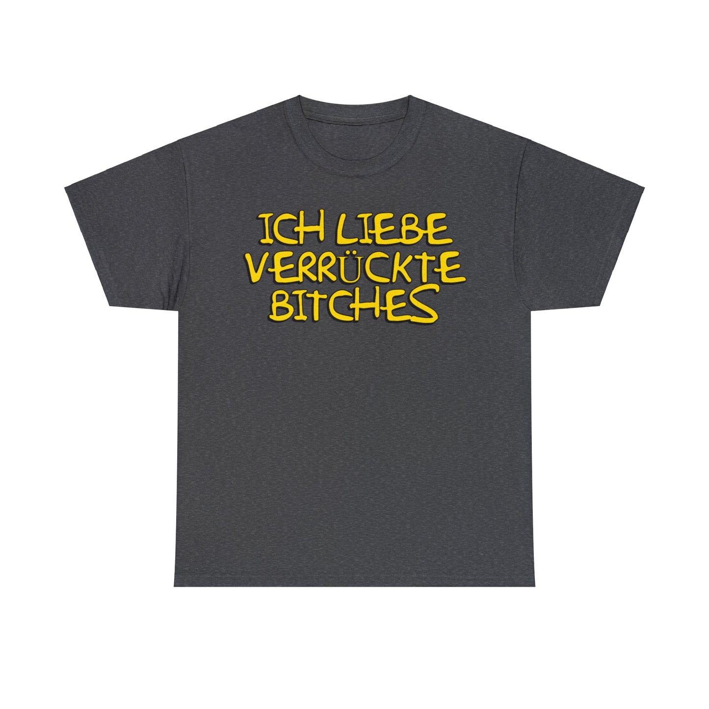 Verrückte Bitches T-Shirt