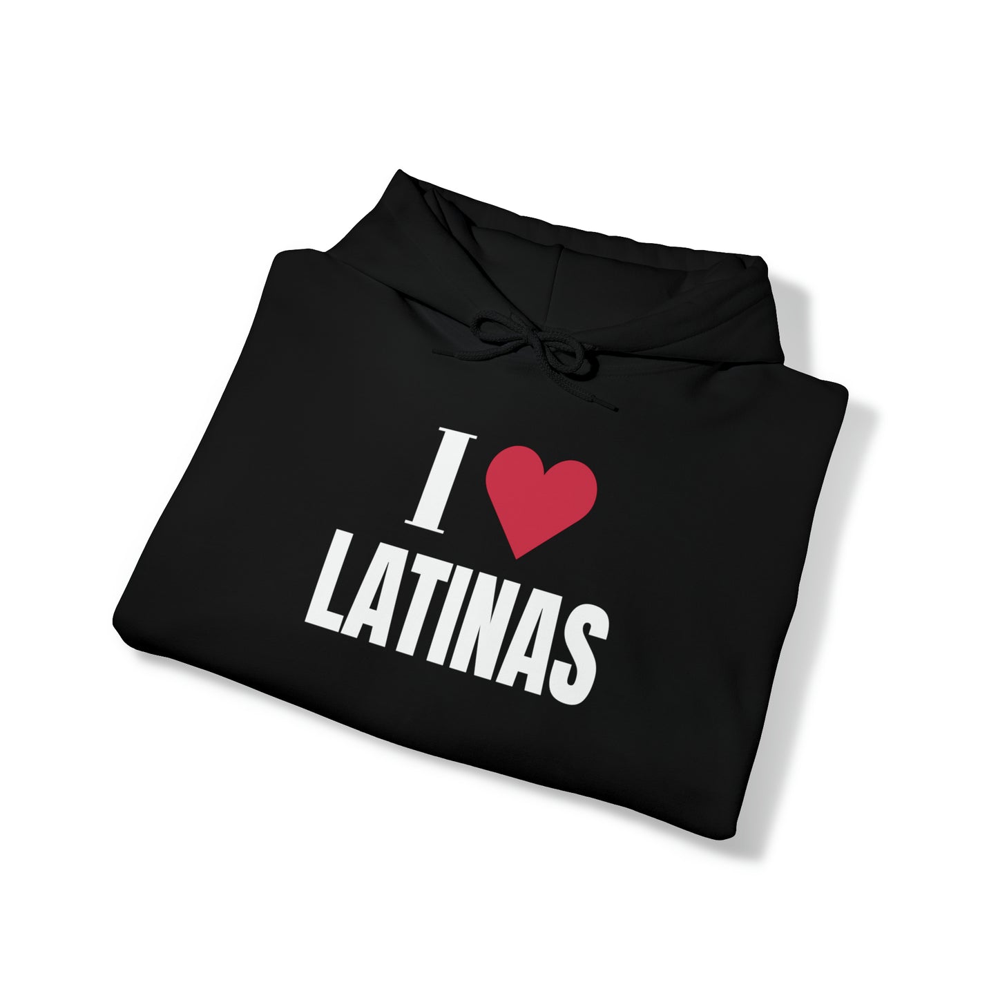 I LOVE LATINAS Hoodie