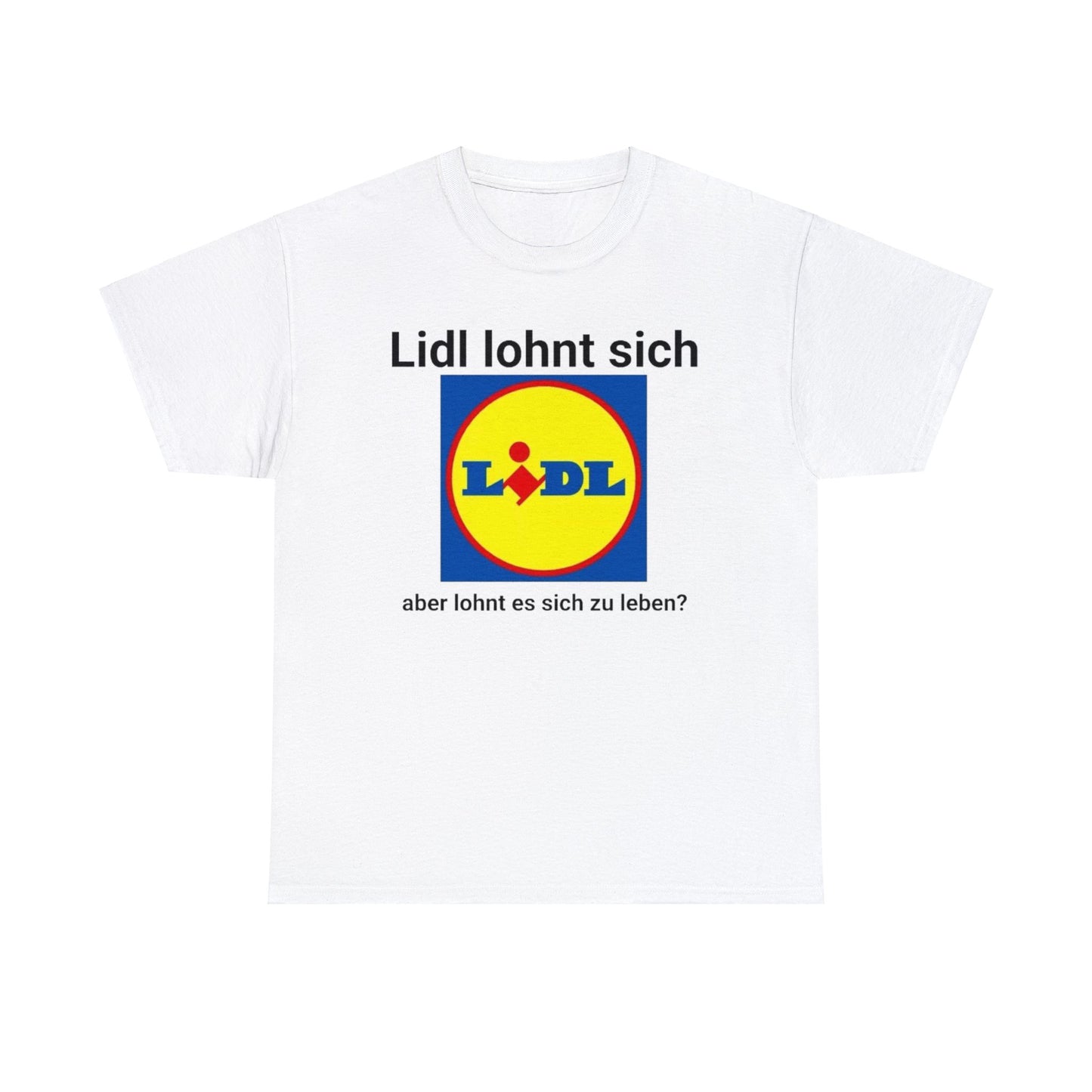 Lidl Lohnt Sich T-Shirt