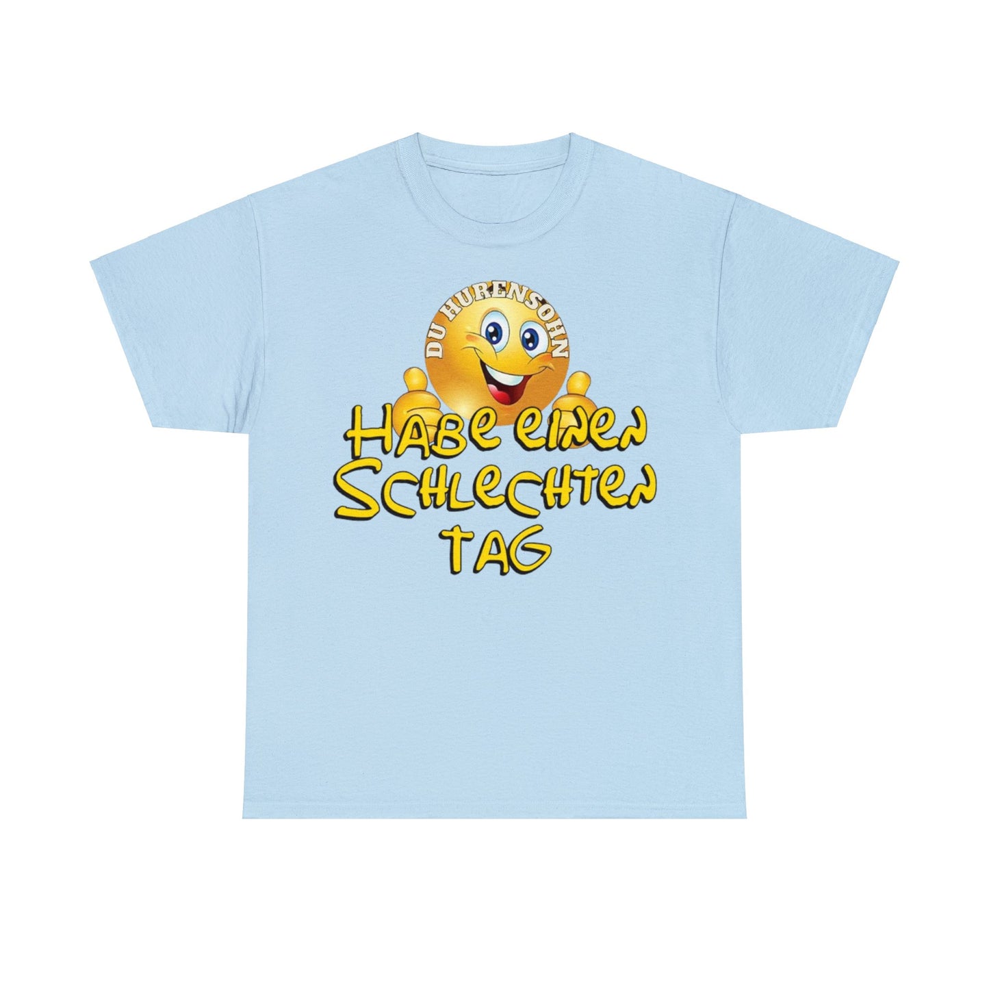 Schlechten Tag T-Shirt