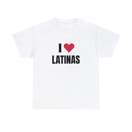 I LOVE LATINAS T-Shirt