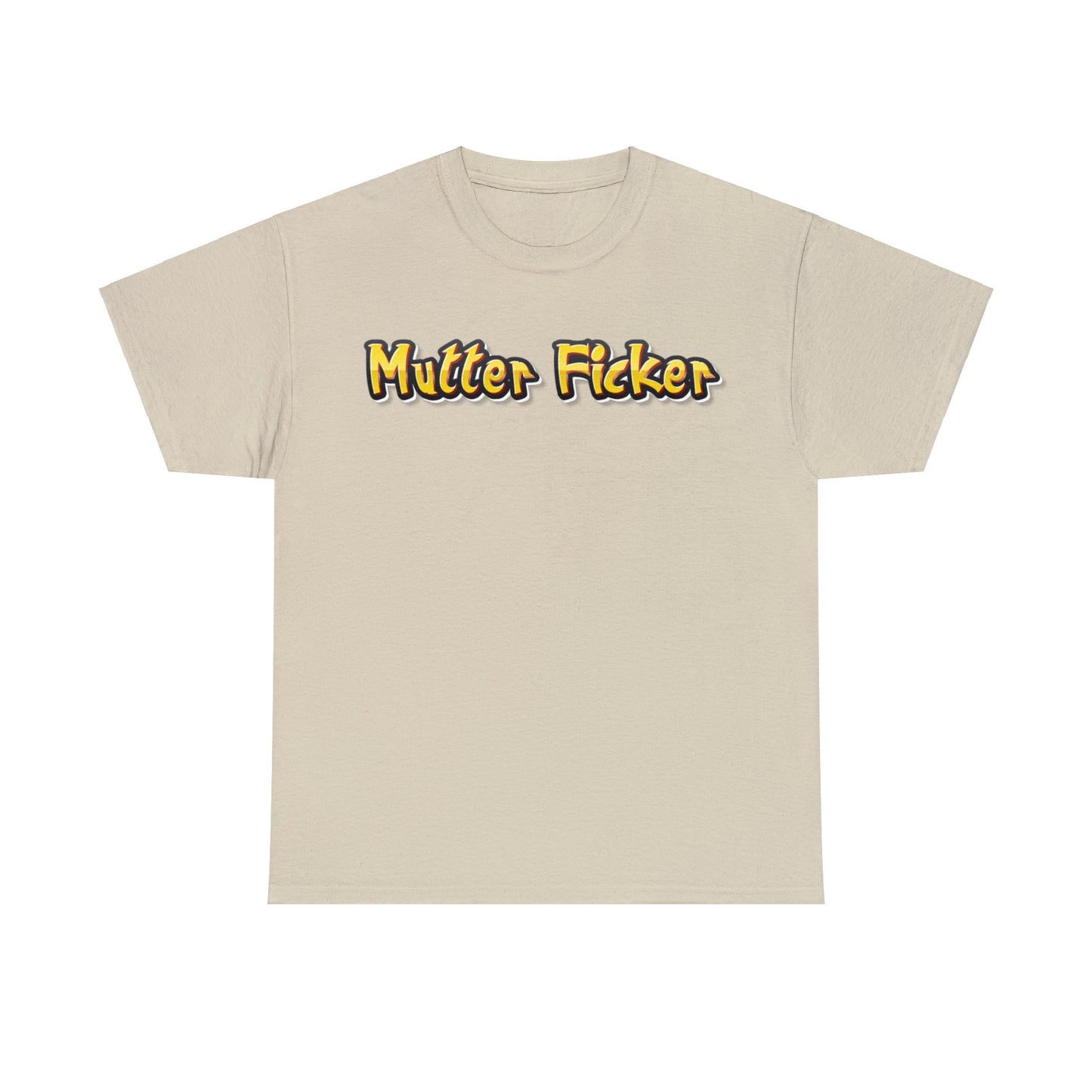 Mutter Ficker T-Shirt