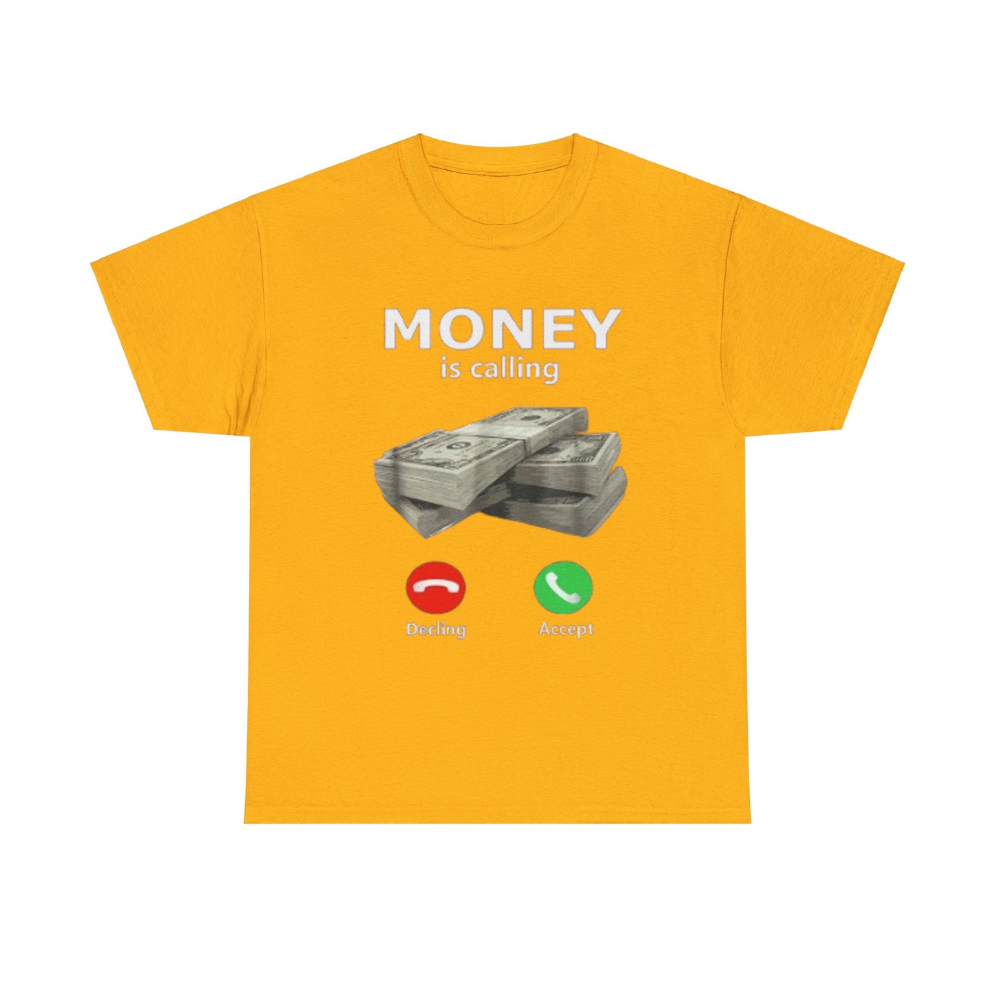 Money is Calling T-Shirt