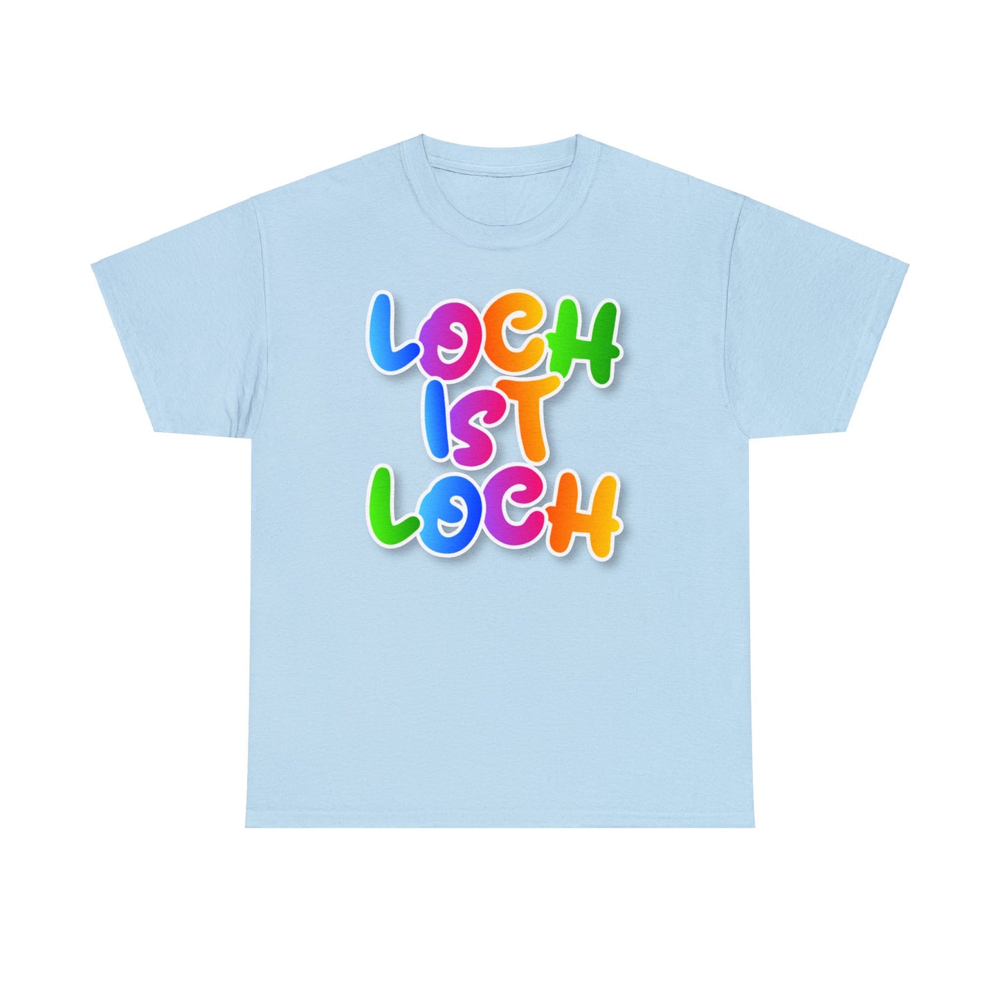 Loch ist Loch T-Shirt