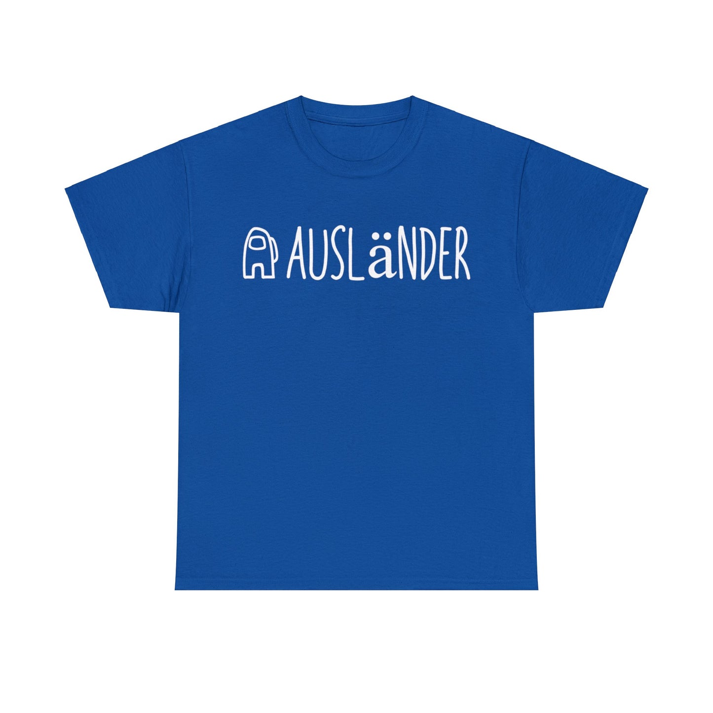 Ausländer T-Shirt