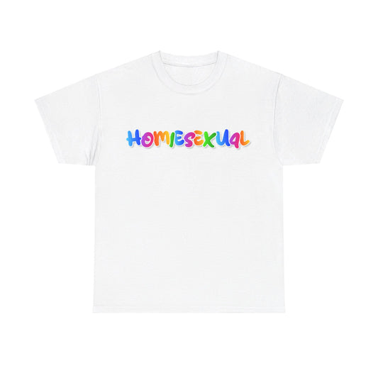 Homiesexual T-Shirt