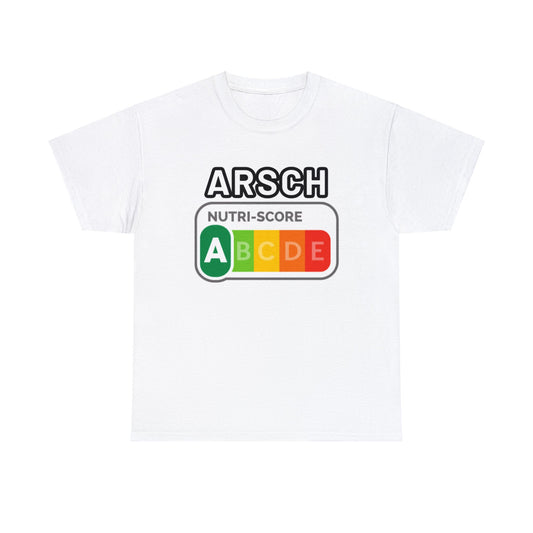 Arsch Nutriscore 2 T-Shirt