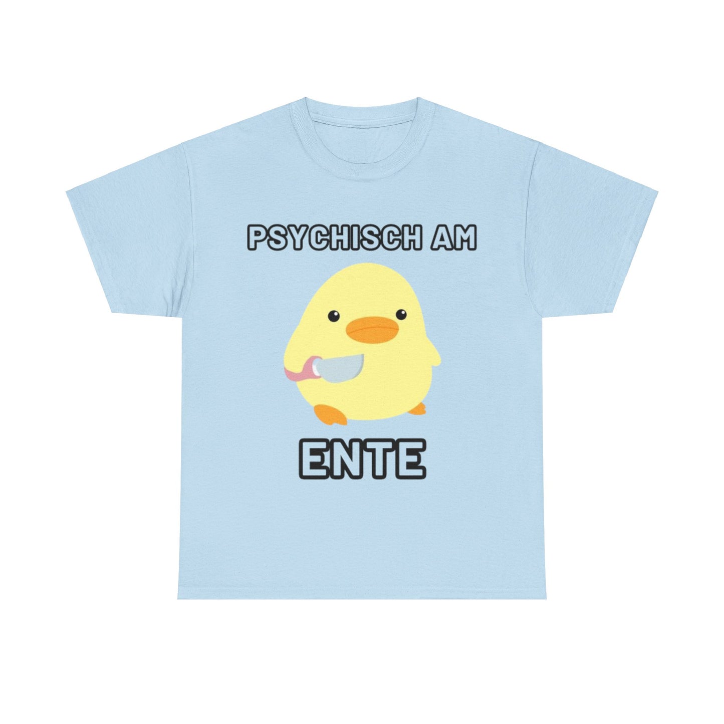 Psychisch am Ente T-Shirt