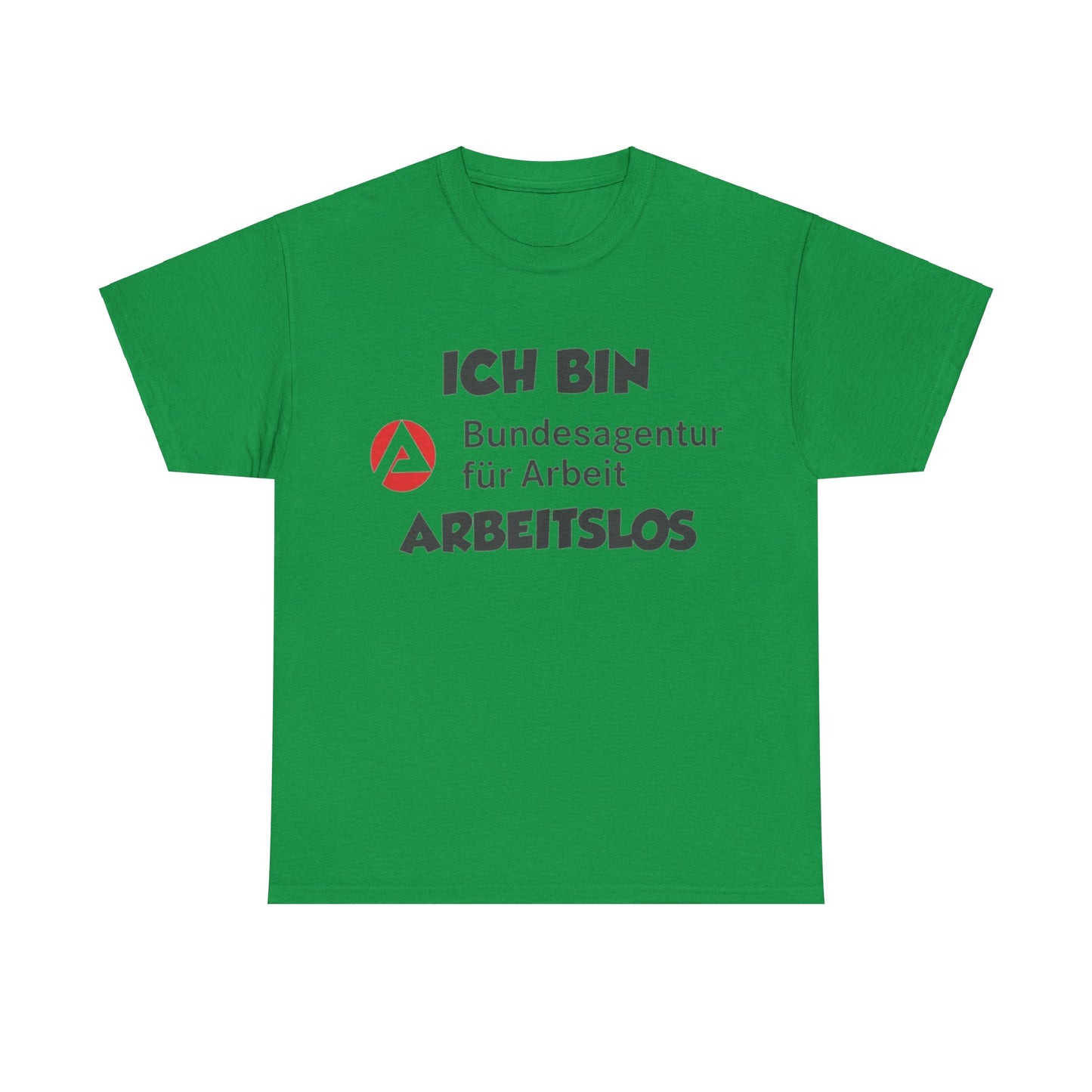 Arbeitslos T-Shirt