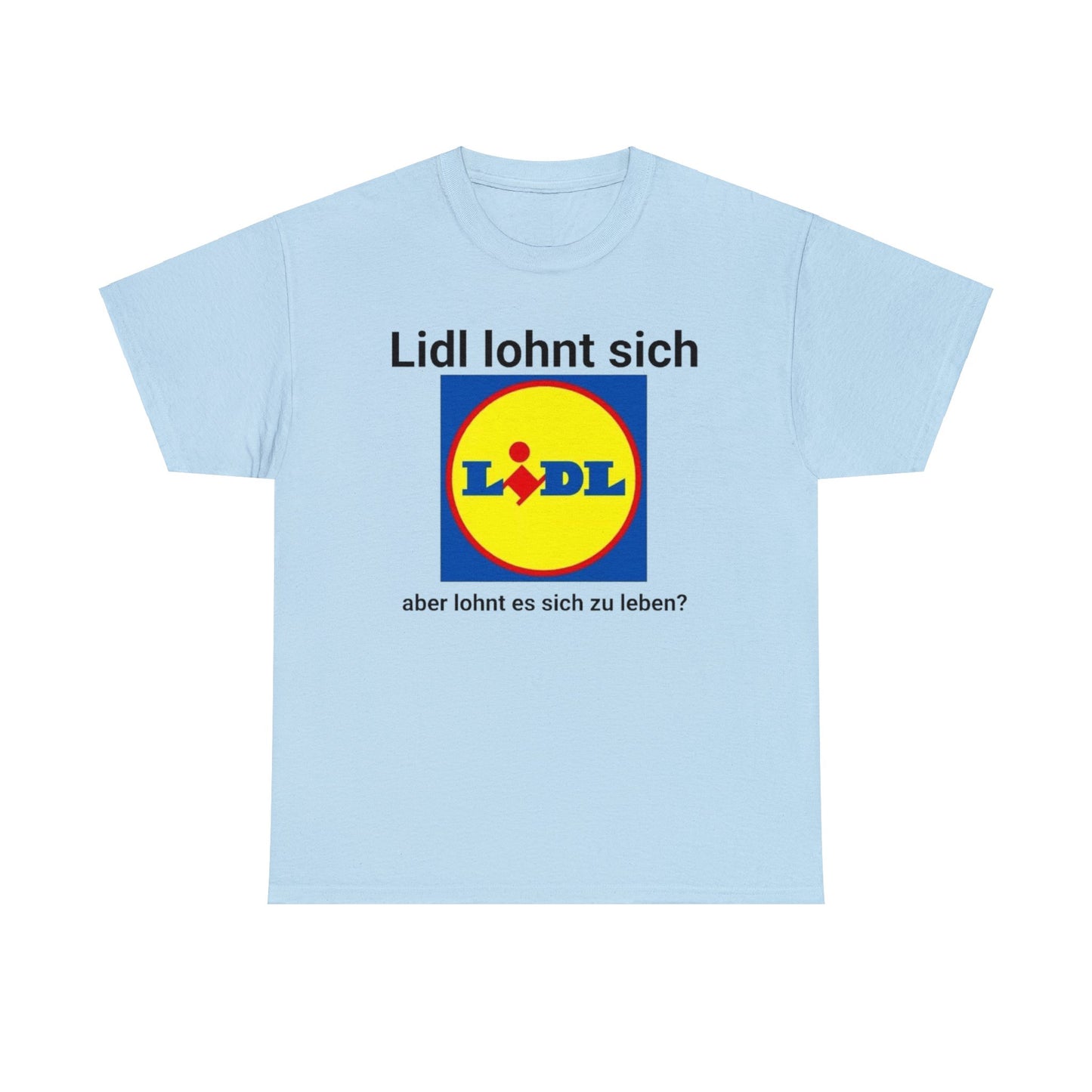 Lidl Lohnt Sich T-Shirt