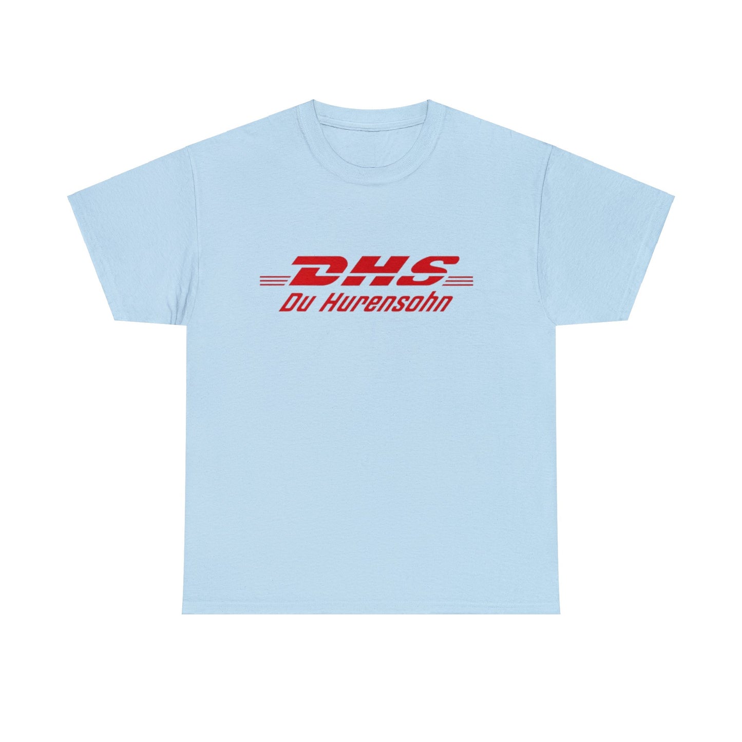 Du Hurensohn DHS T-Shirt