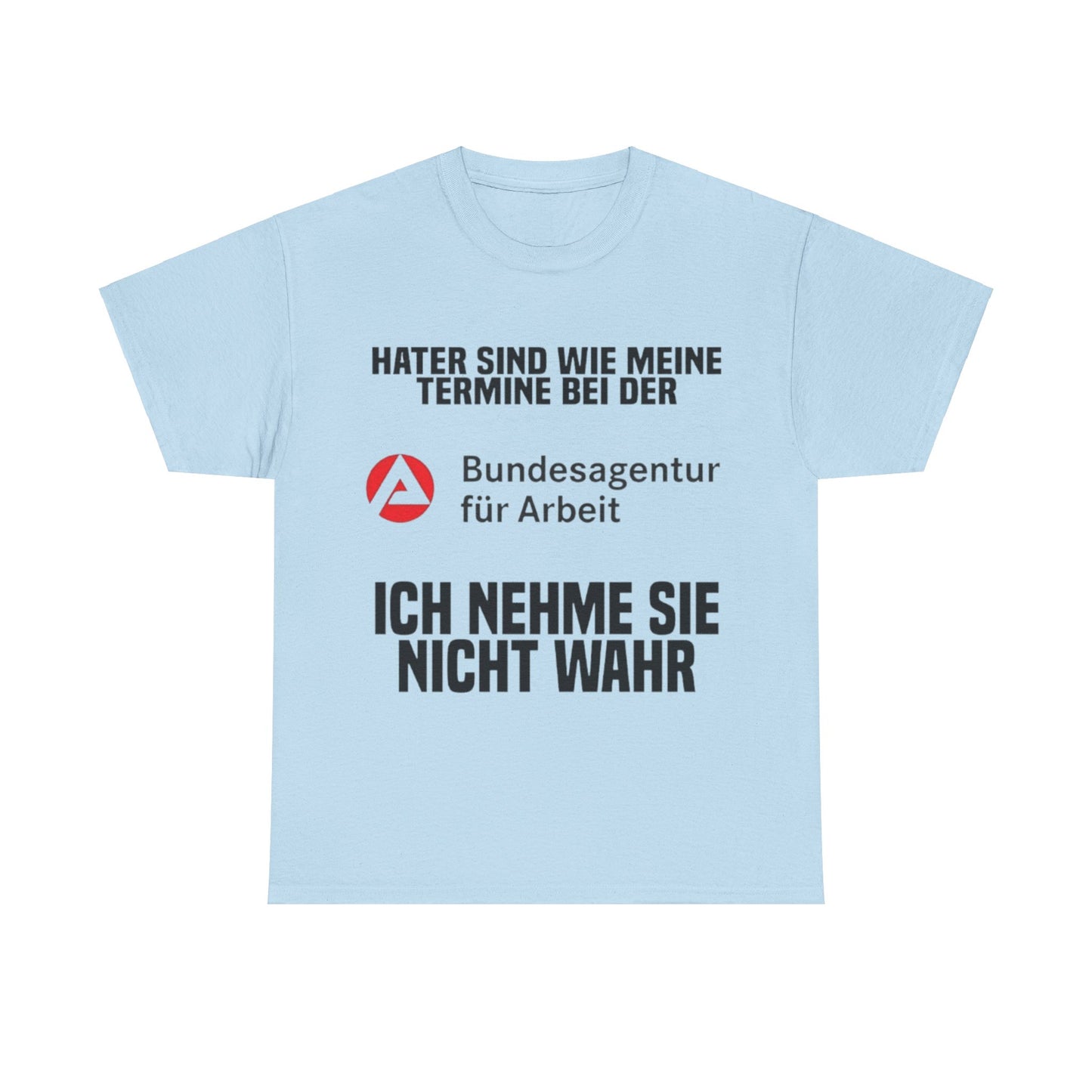 Arbeitsamt T-Shirt