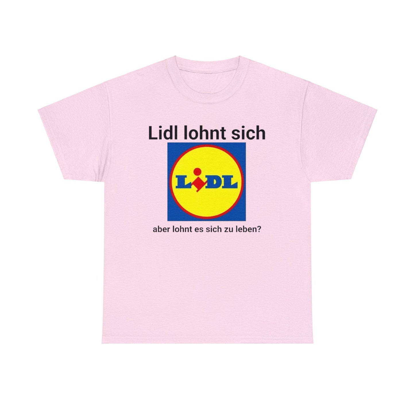 Lidl Lohnt Sich T-Shirt