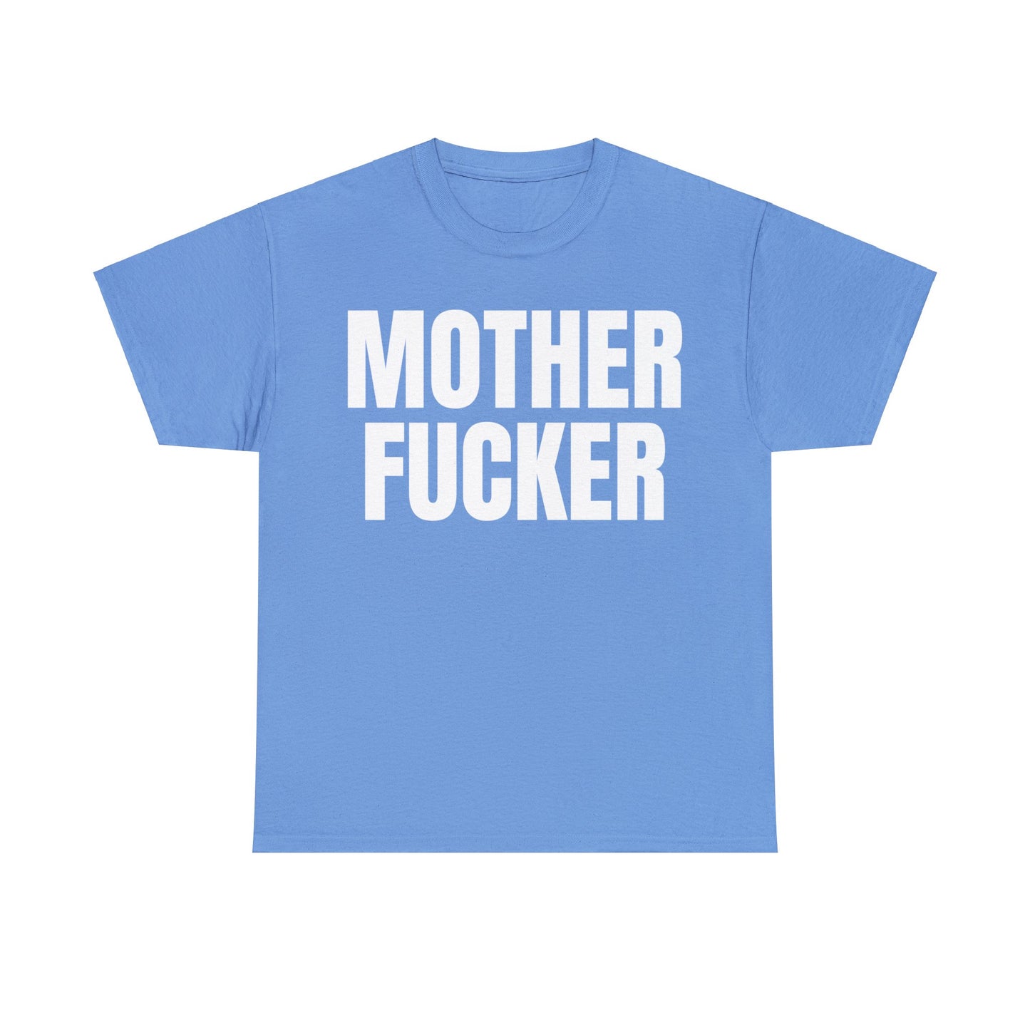 Mother Fucker T-Shirt