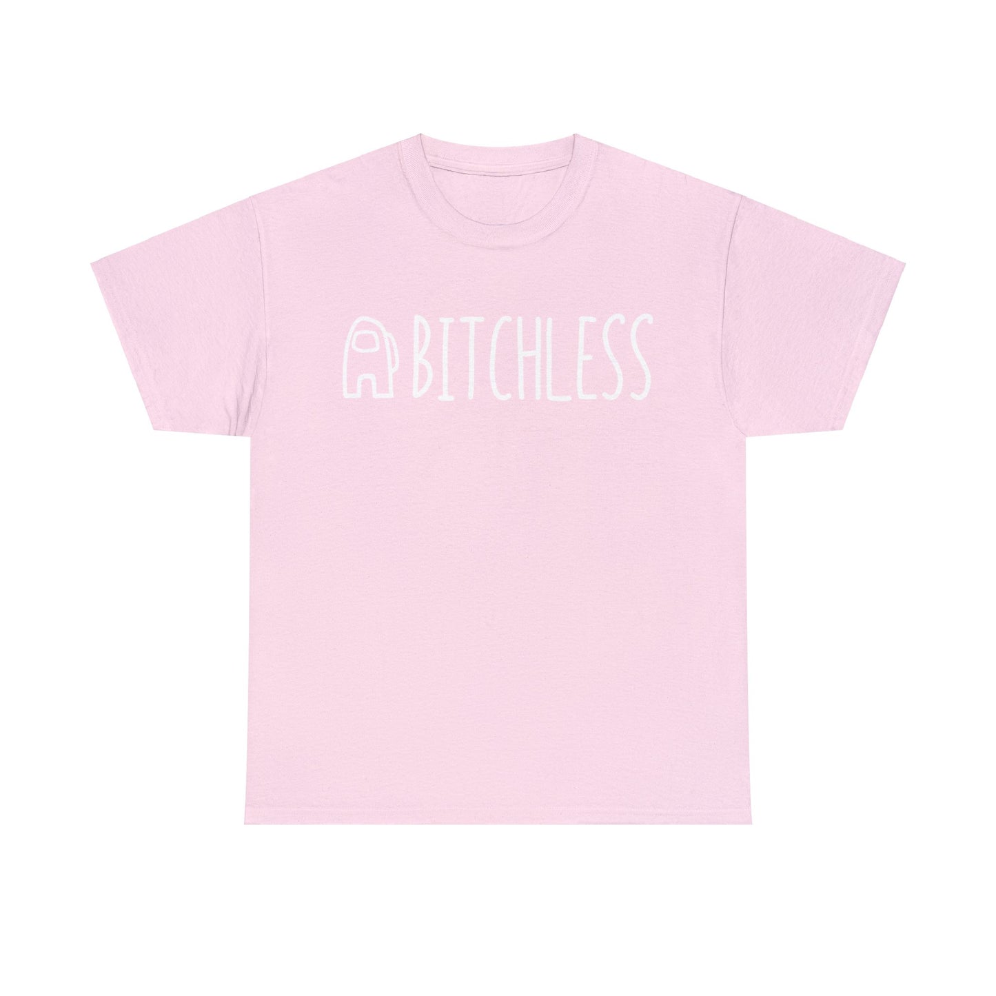 Bitchless T-Shirt