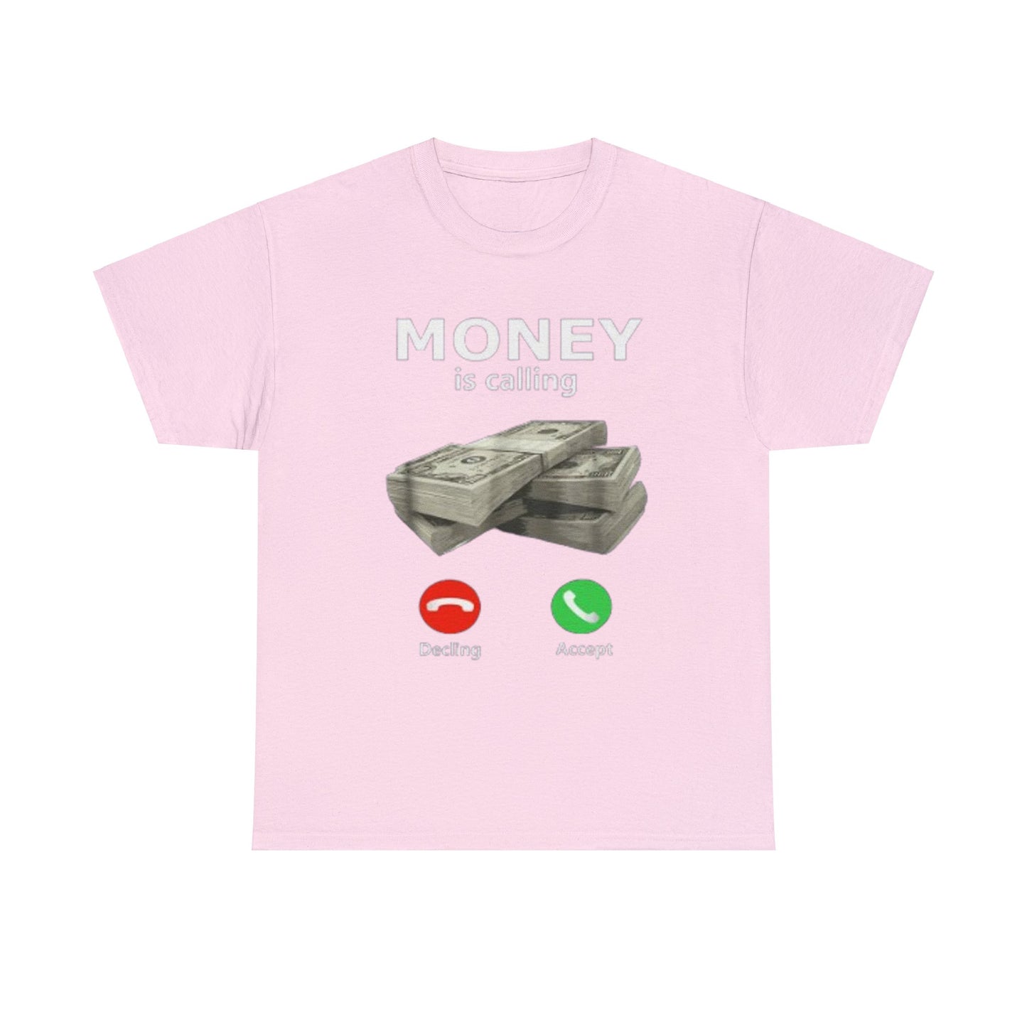 Money is Calling T-Shirt