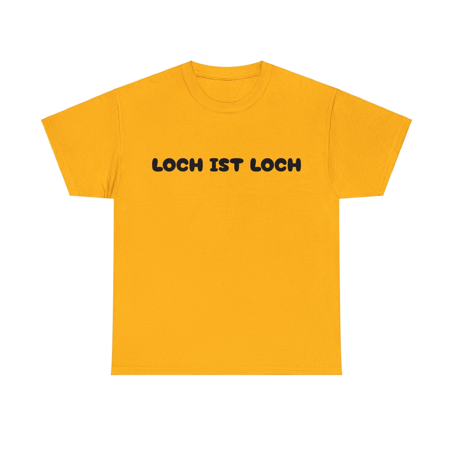 Loch ist Loch T-Shirt