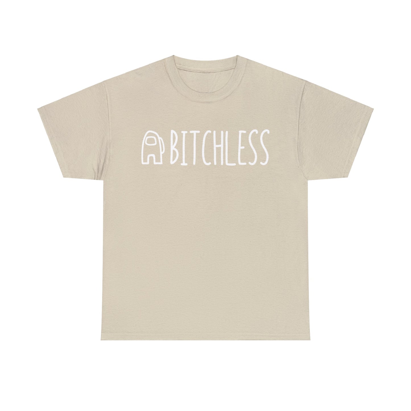 Bitchless T-Shirt