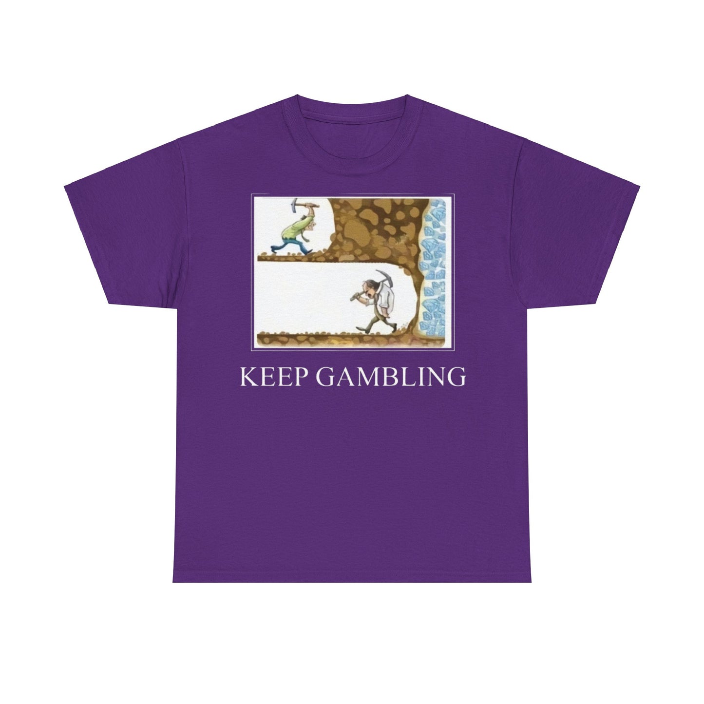 Keep Gambling T-Shirt