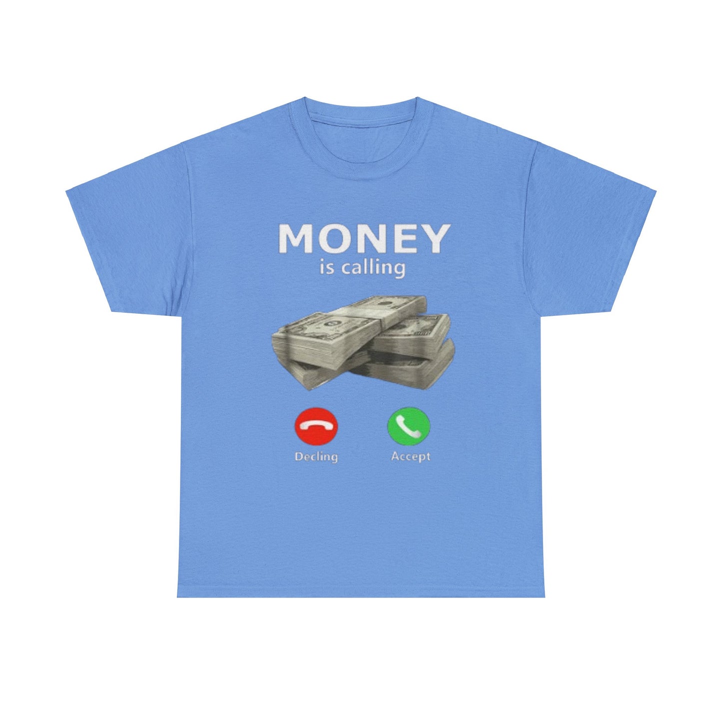 Money is Calling T-Shirt