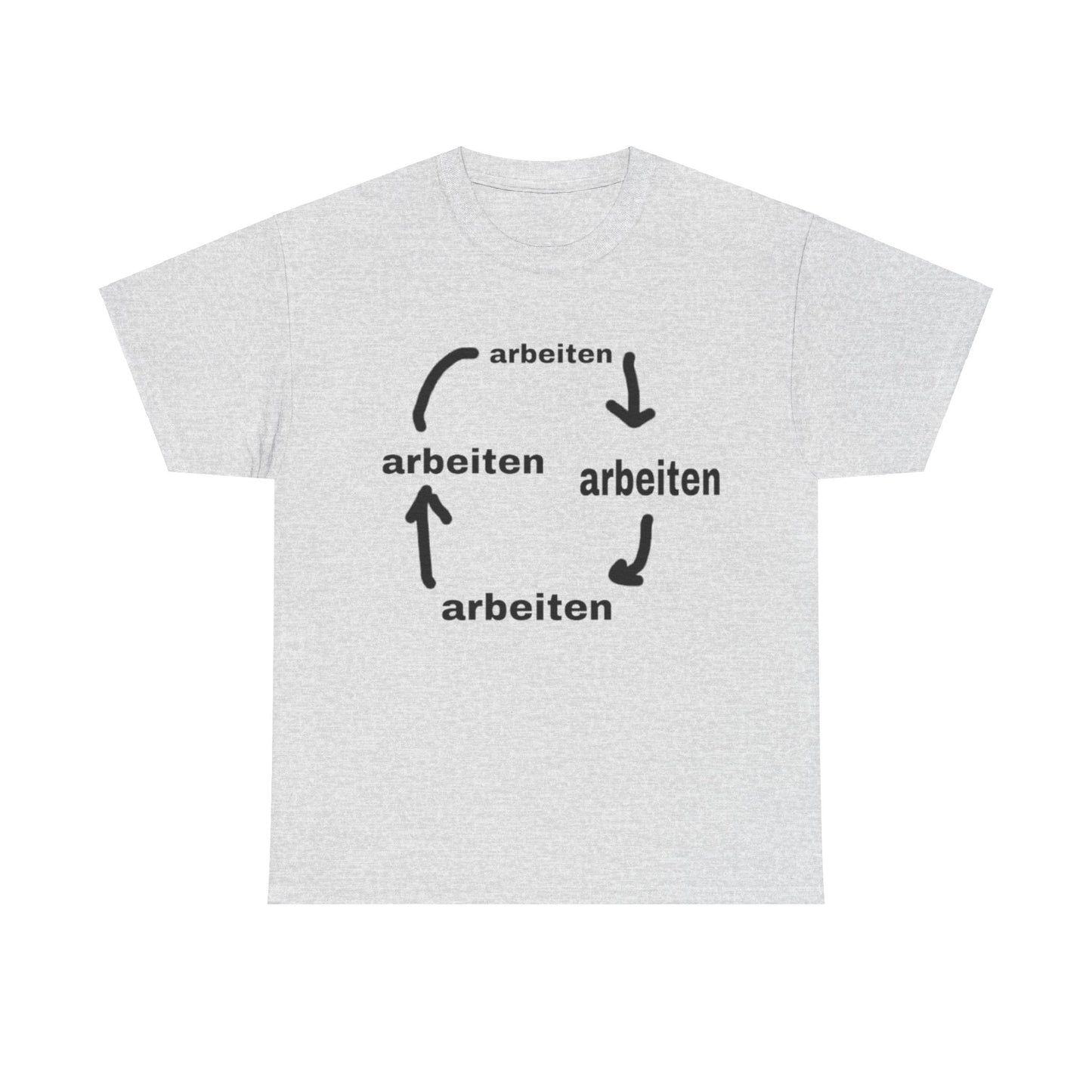 Arbeiten T-Shirt