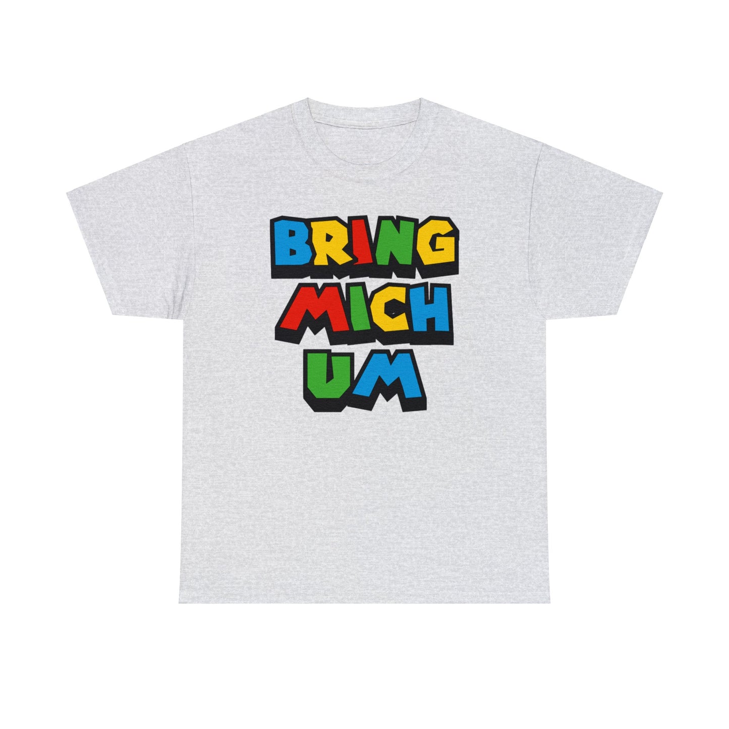 Bring mich um T-Shirt