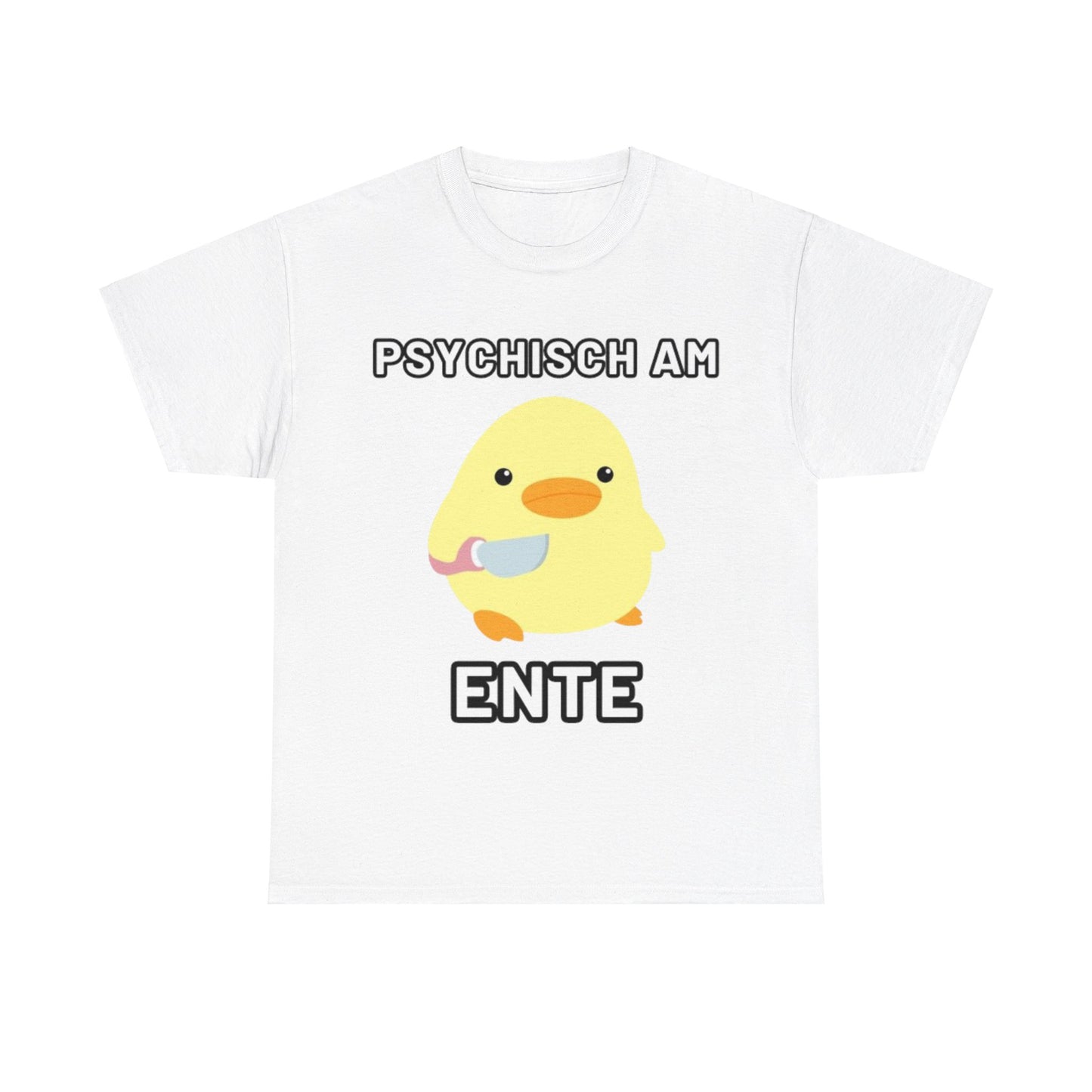 Psychisch am Ente T-Shirt