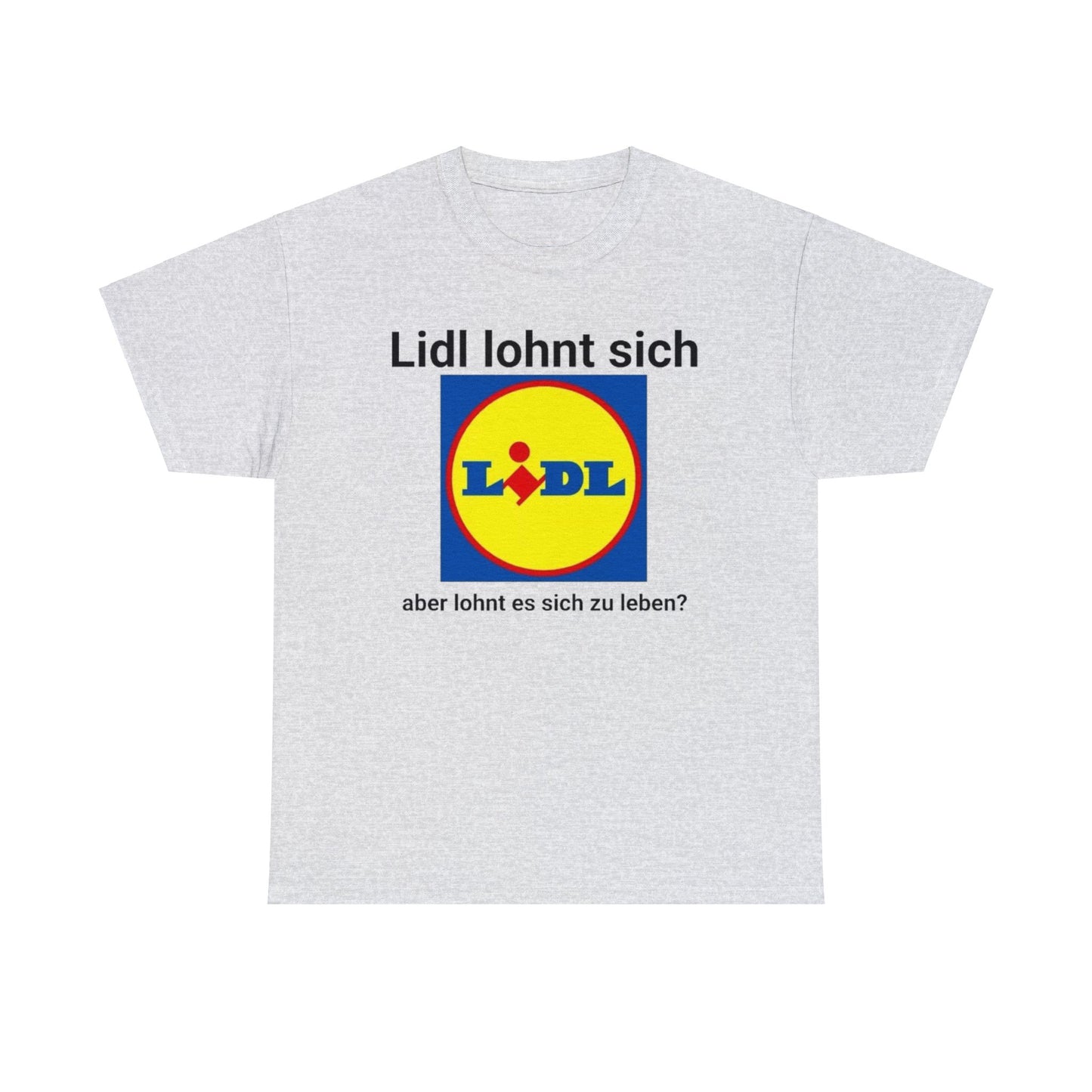 Lidl Lohnt Sich T-Shirt