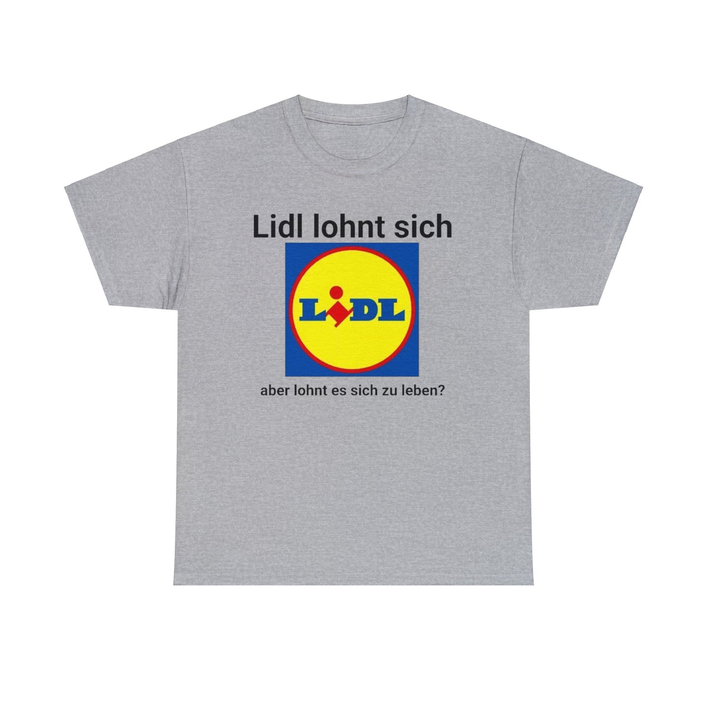 Lidl Lohnt Sich T-Shirt