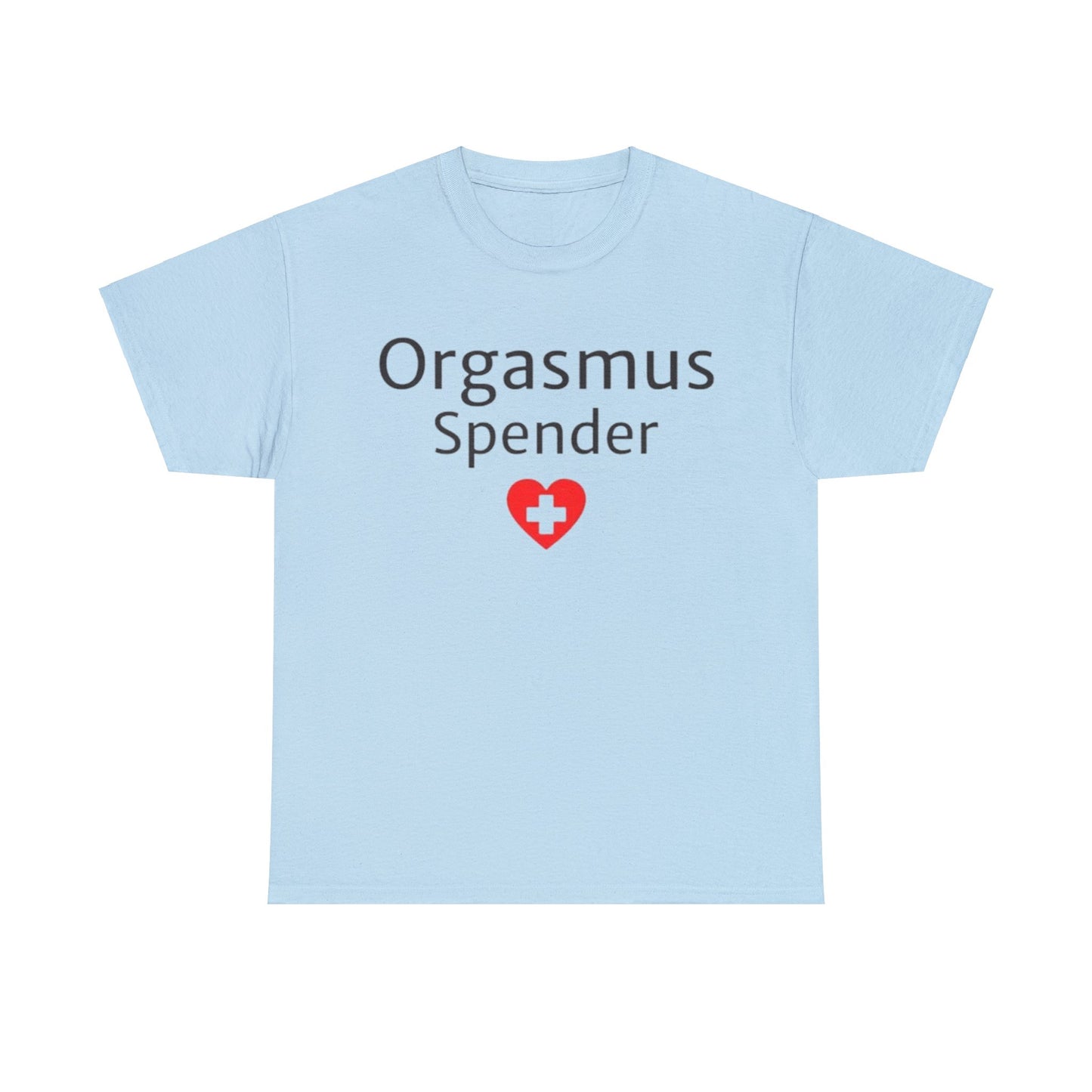 Orgasmus Spender T-Shirt