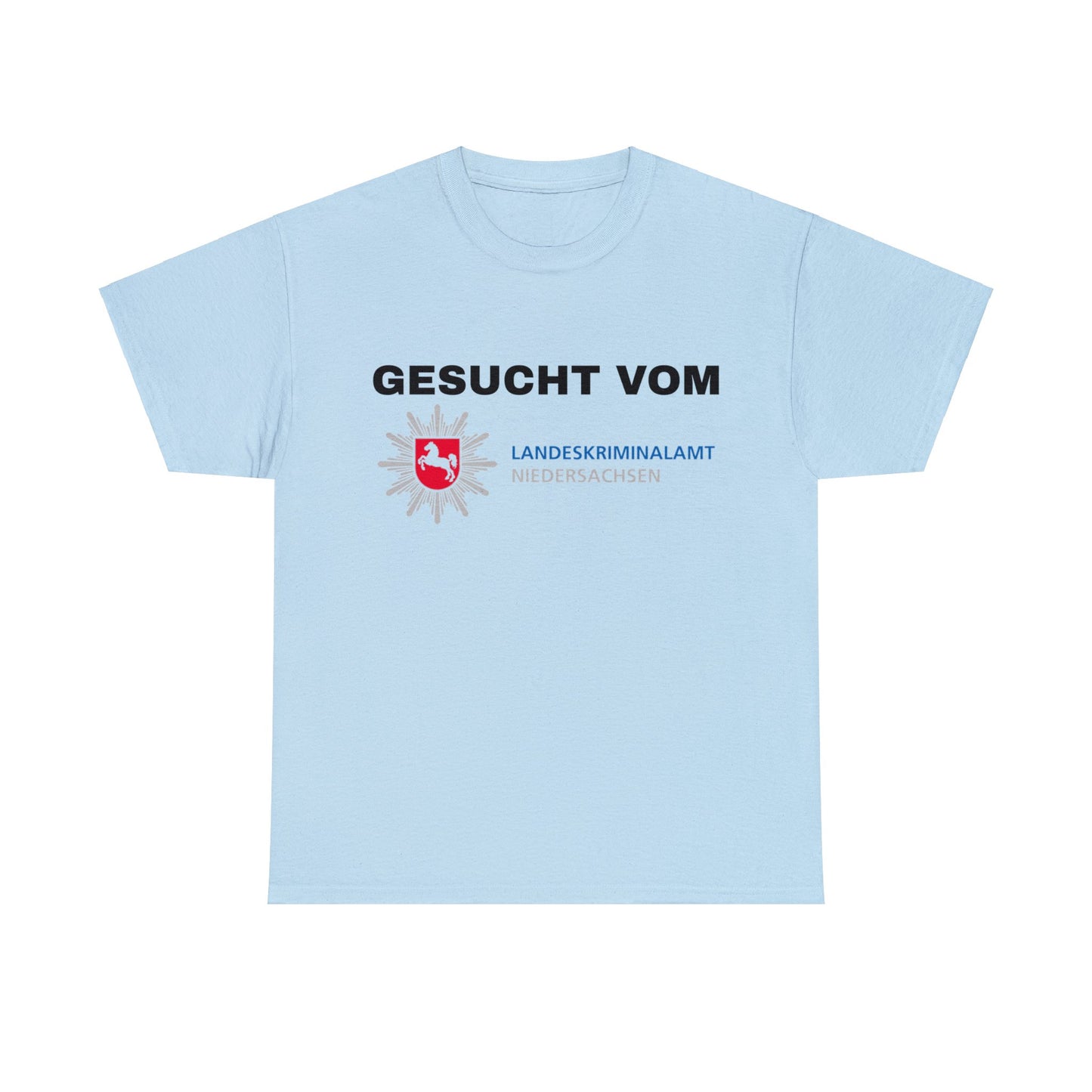 Gesucht vom LKA T-Shirt