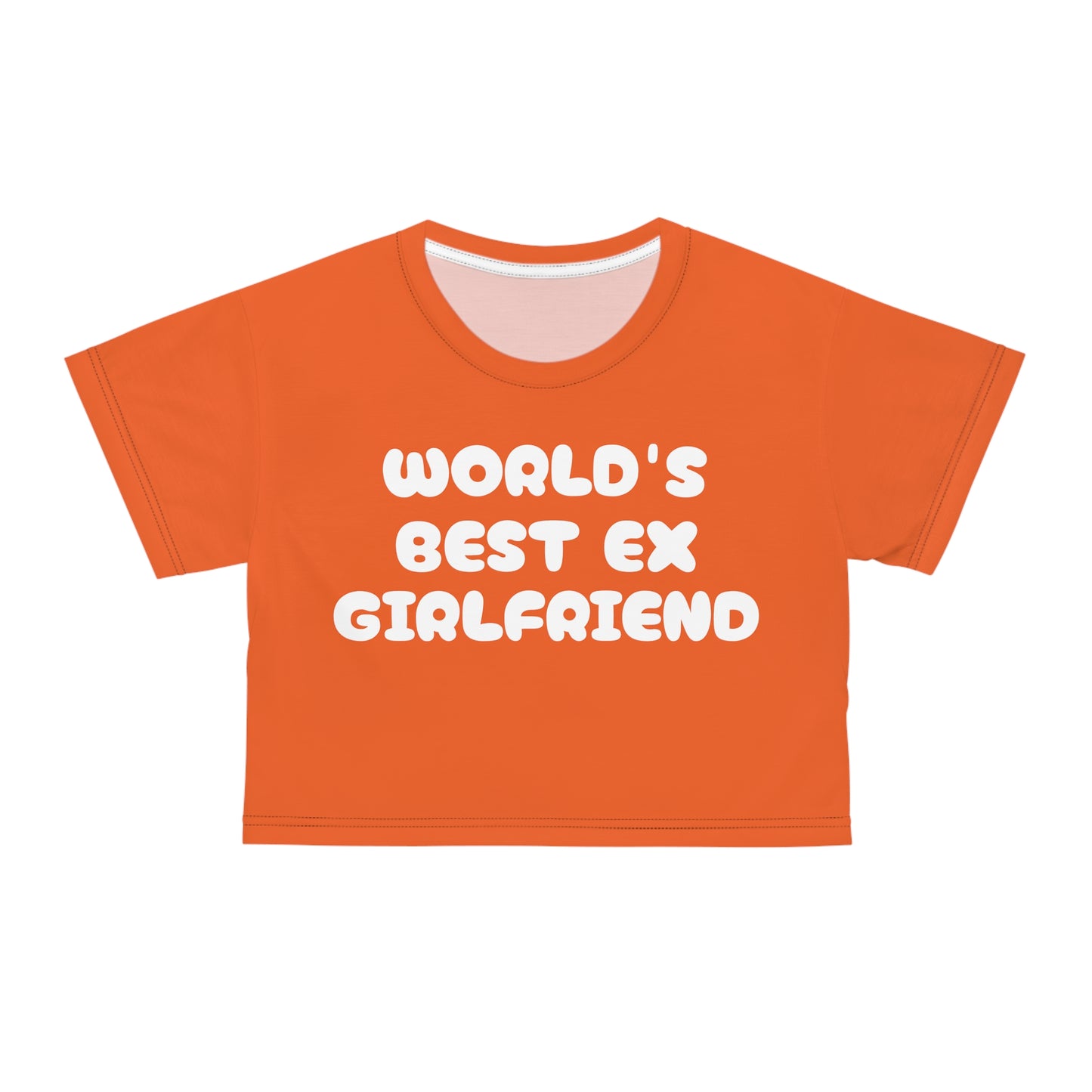 World's Best Ex Girlfriend Crop Top