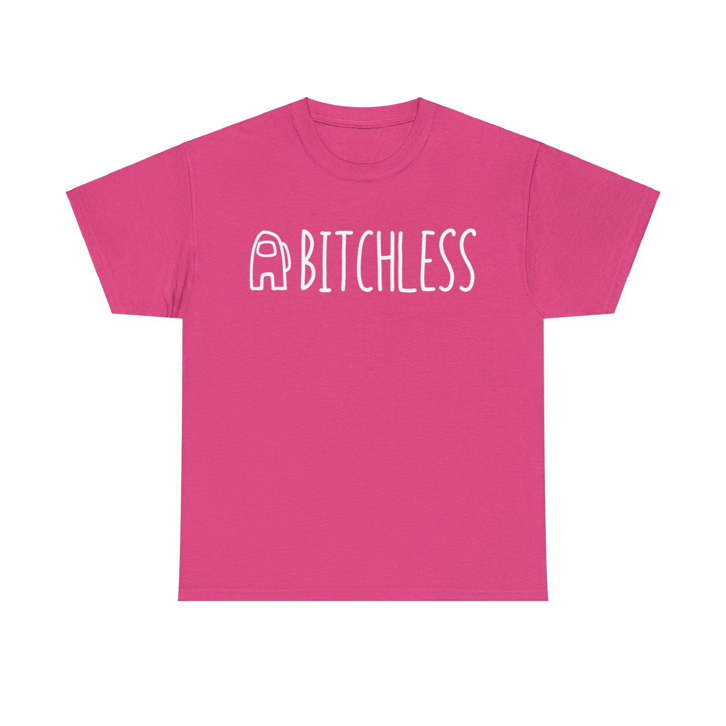 Bitchless T-Shirt