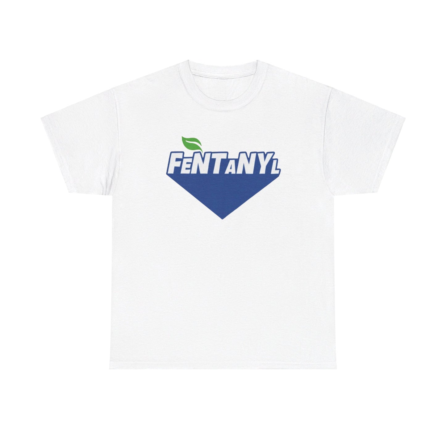 Fentanyl T-Shirt