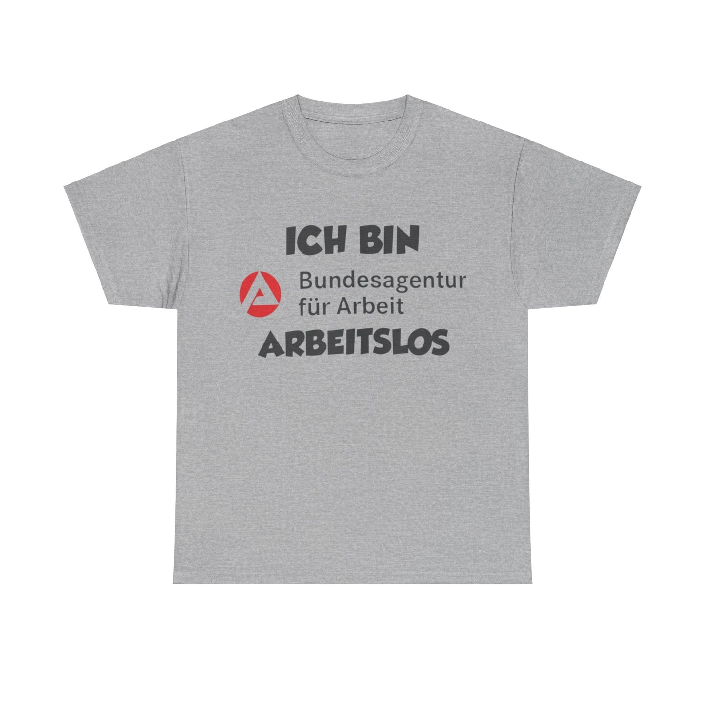 Arbeitslos T-Shirt