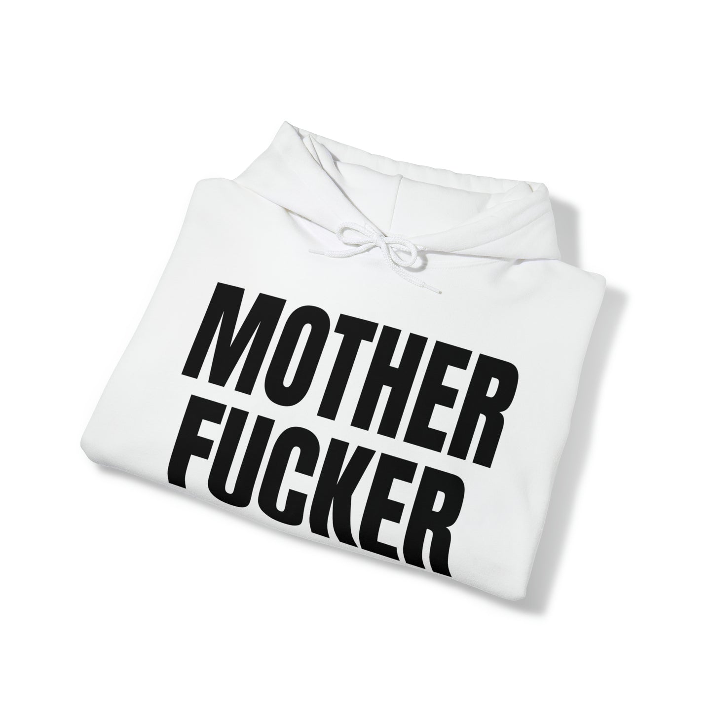 Mother Fucker Hoodie