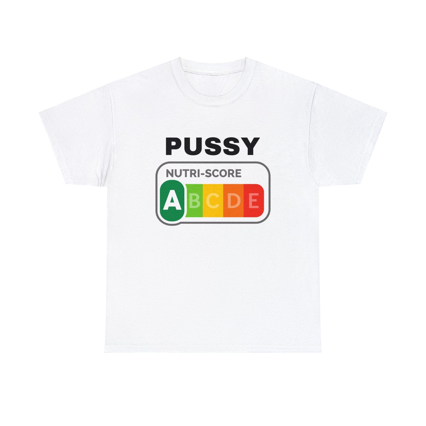 Pussy Nutriscore T-Shirt