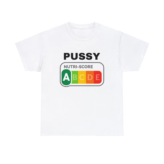 Pussy Nutriscore T-Shirt