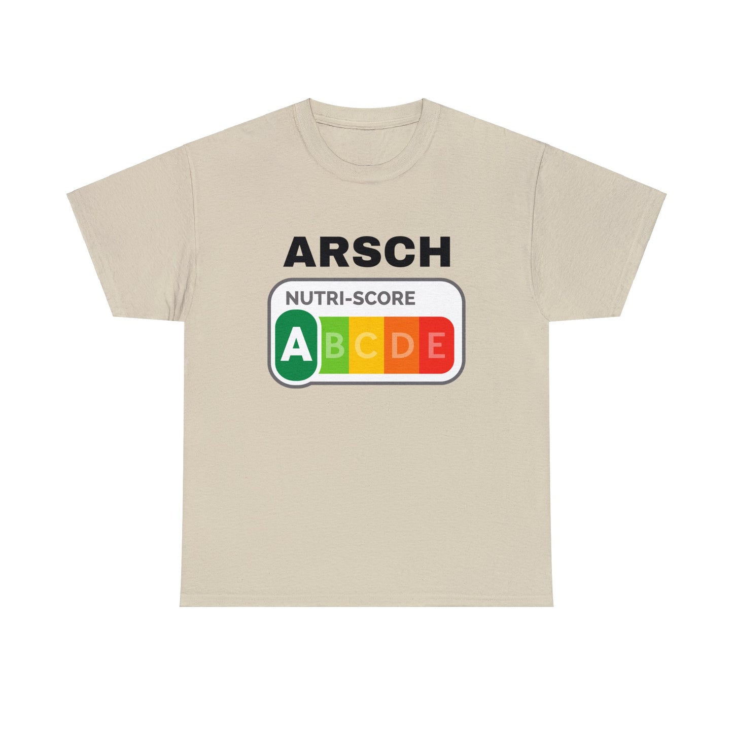 Arsch Nutriscore T-Shirt