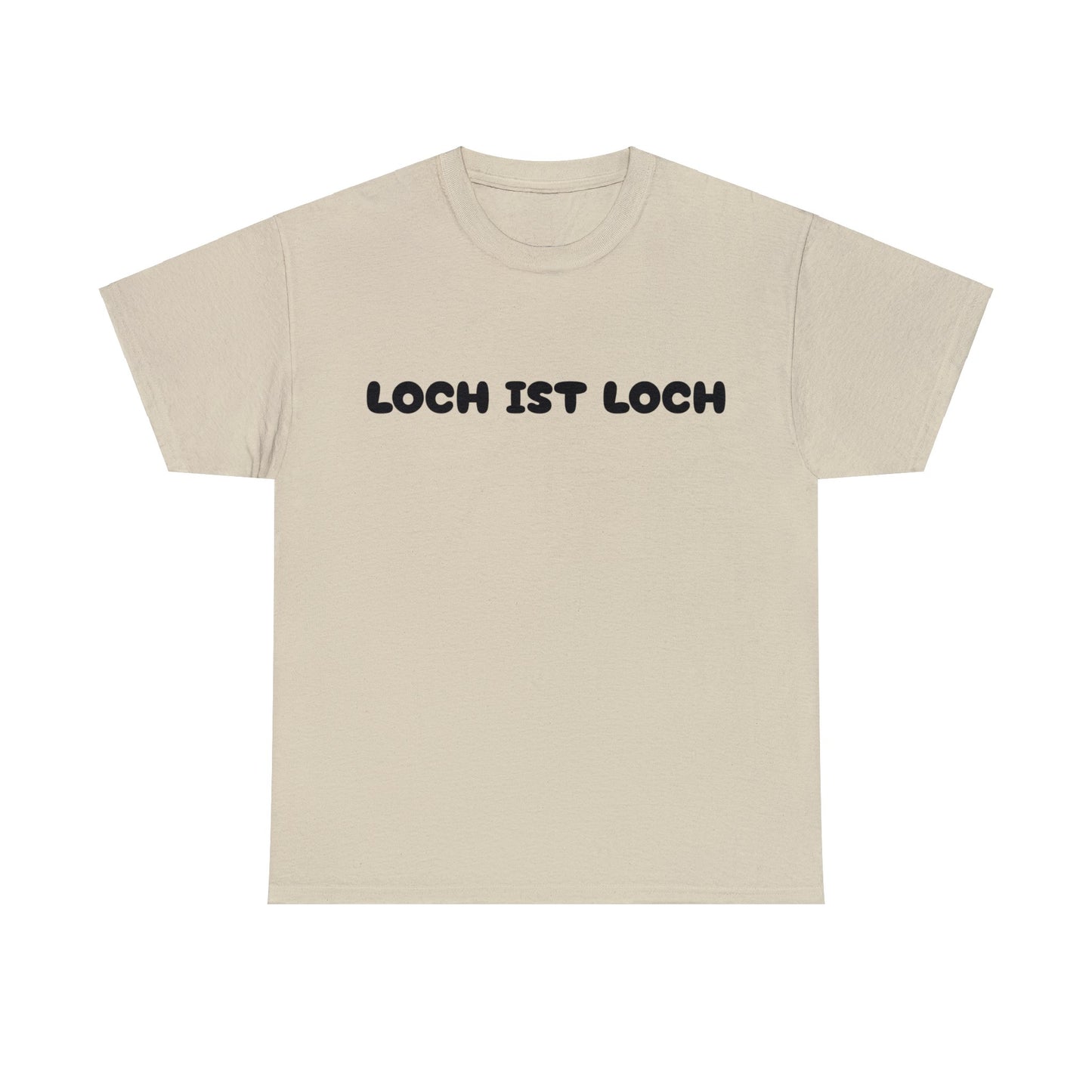 Loch ist Loch T-Shirt