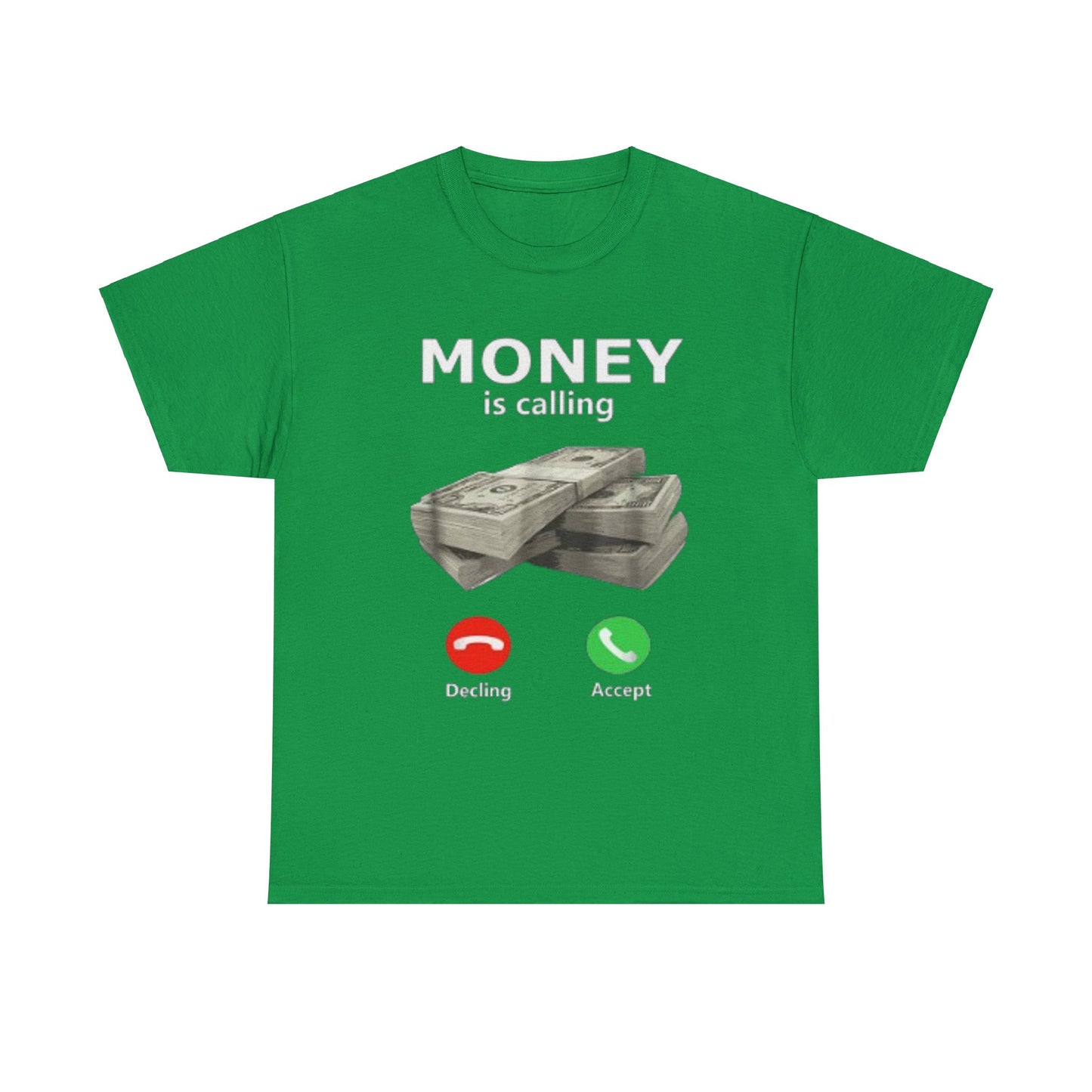 Money is Calling T-Shirt