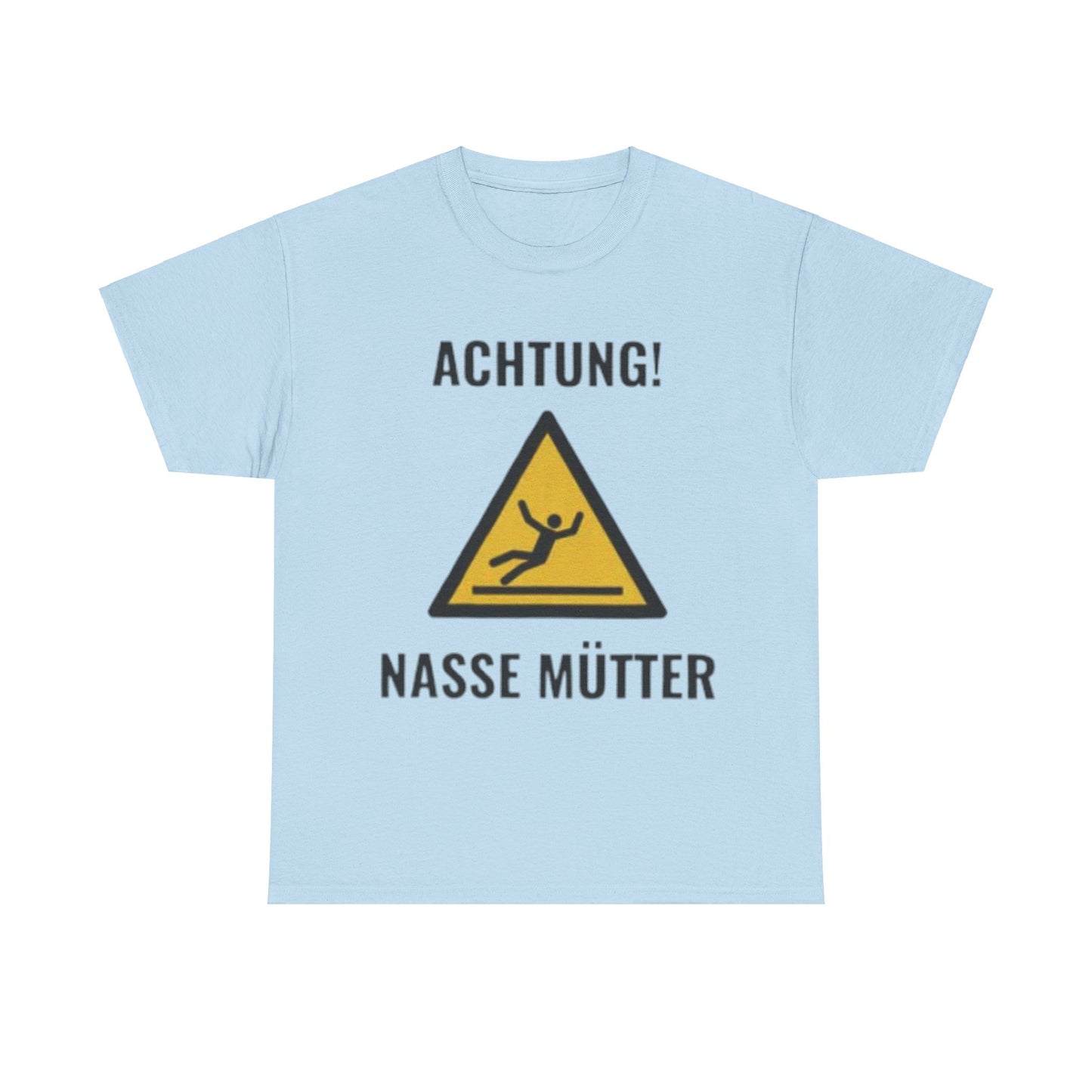 Nasse Mütter T-Shirt