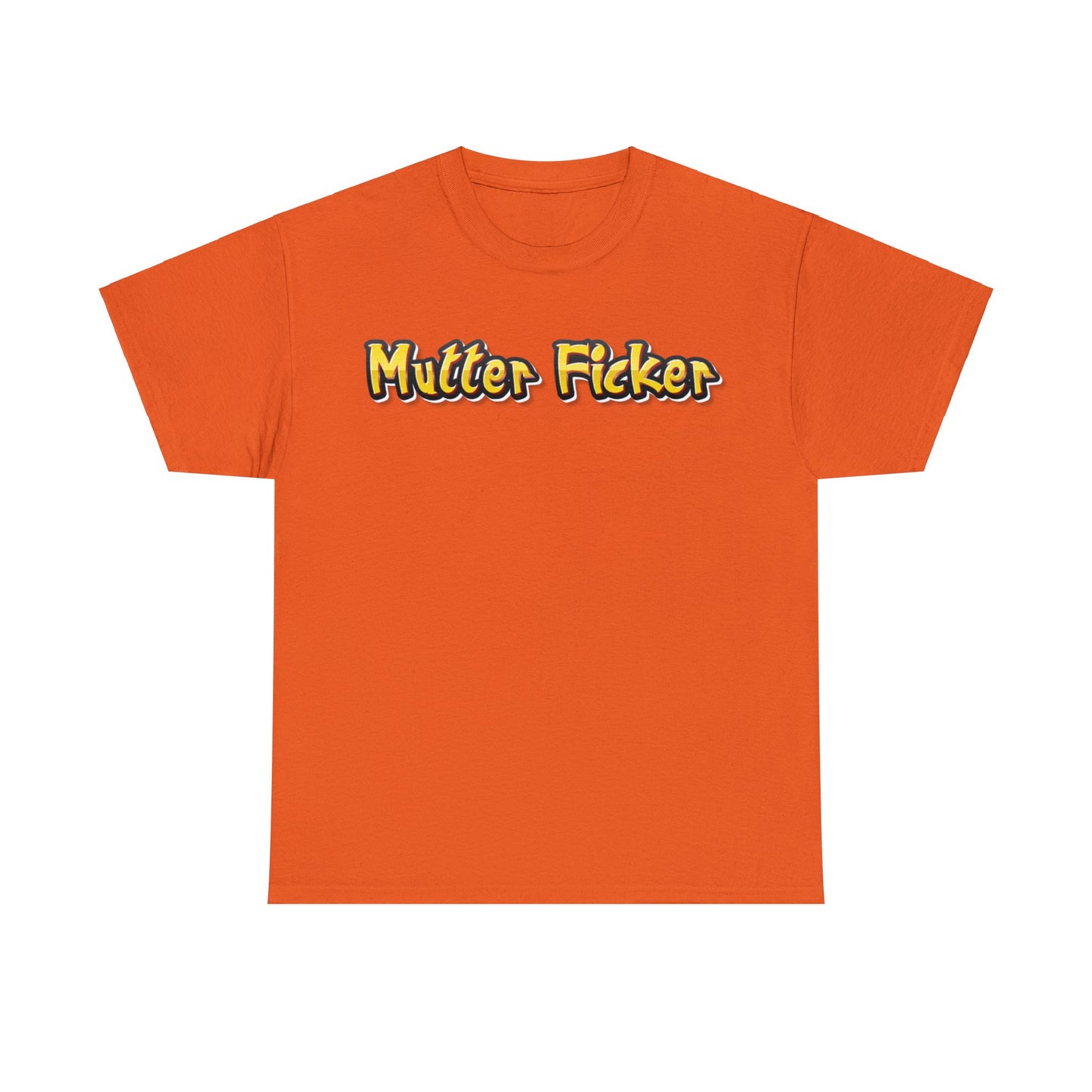 Mutter Ficker T-Shirt