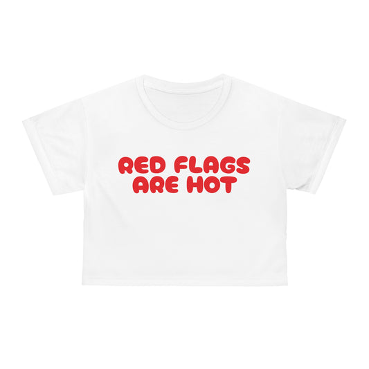 Red Flags Are Hot Crop Top