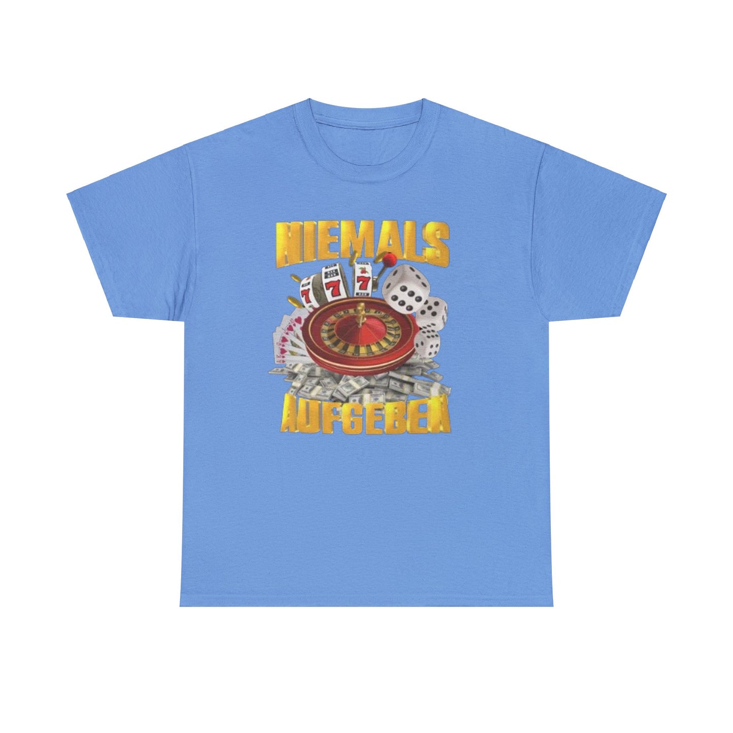 Niemals Aufgeben T-Shirt