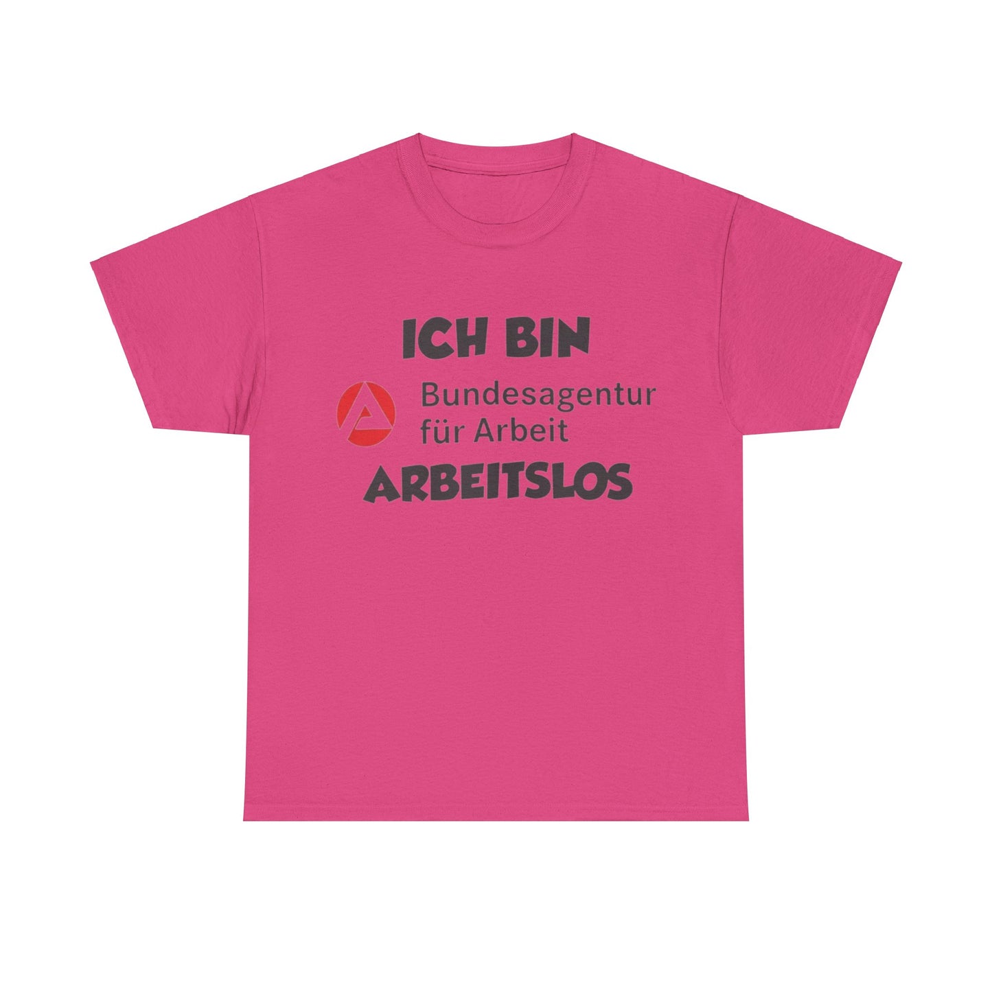 Arbeitslos T-Shirt