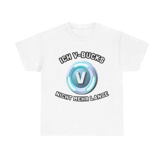 Ich V-Bucks T-Shirt