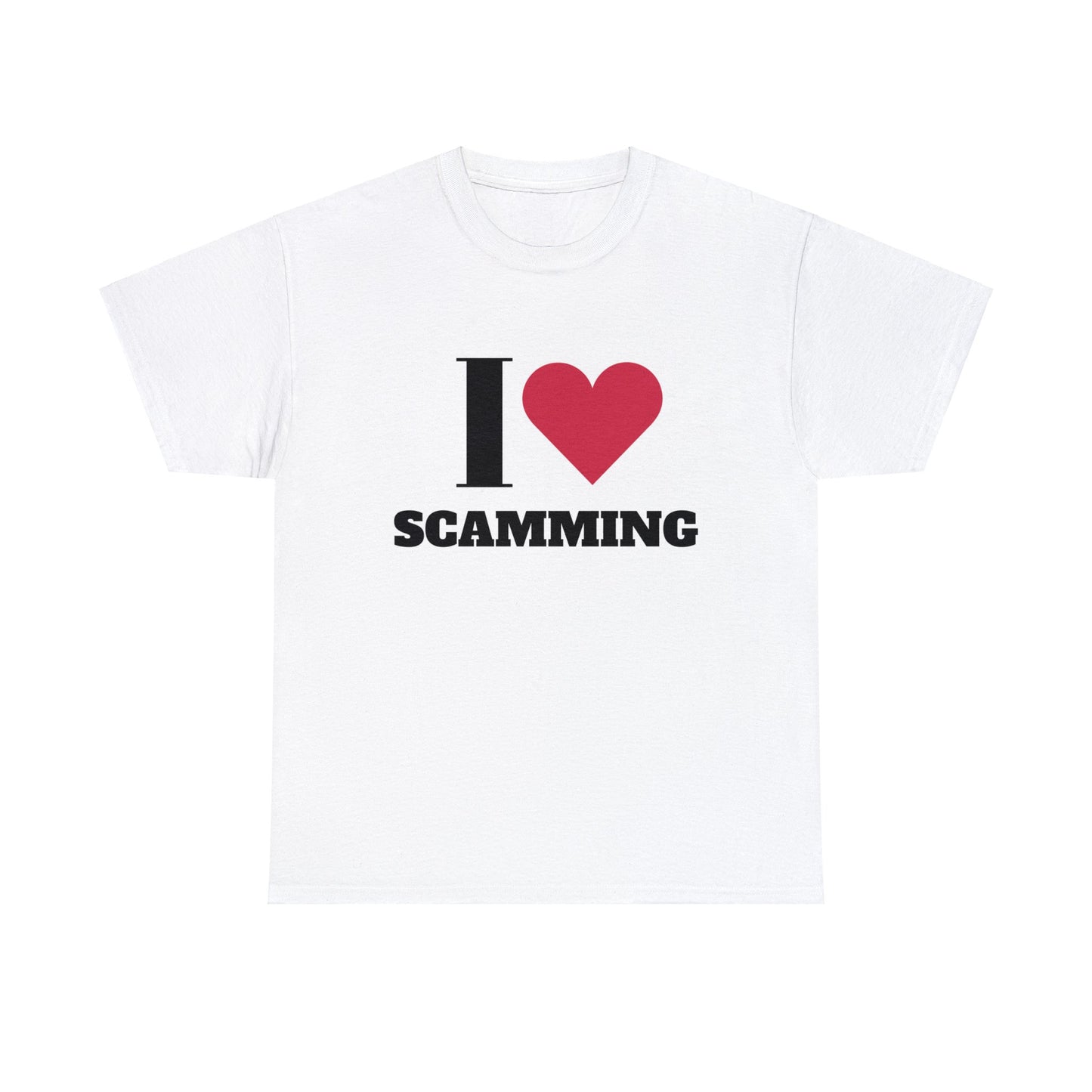 I love Scamming T-Shirt