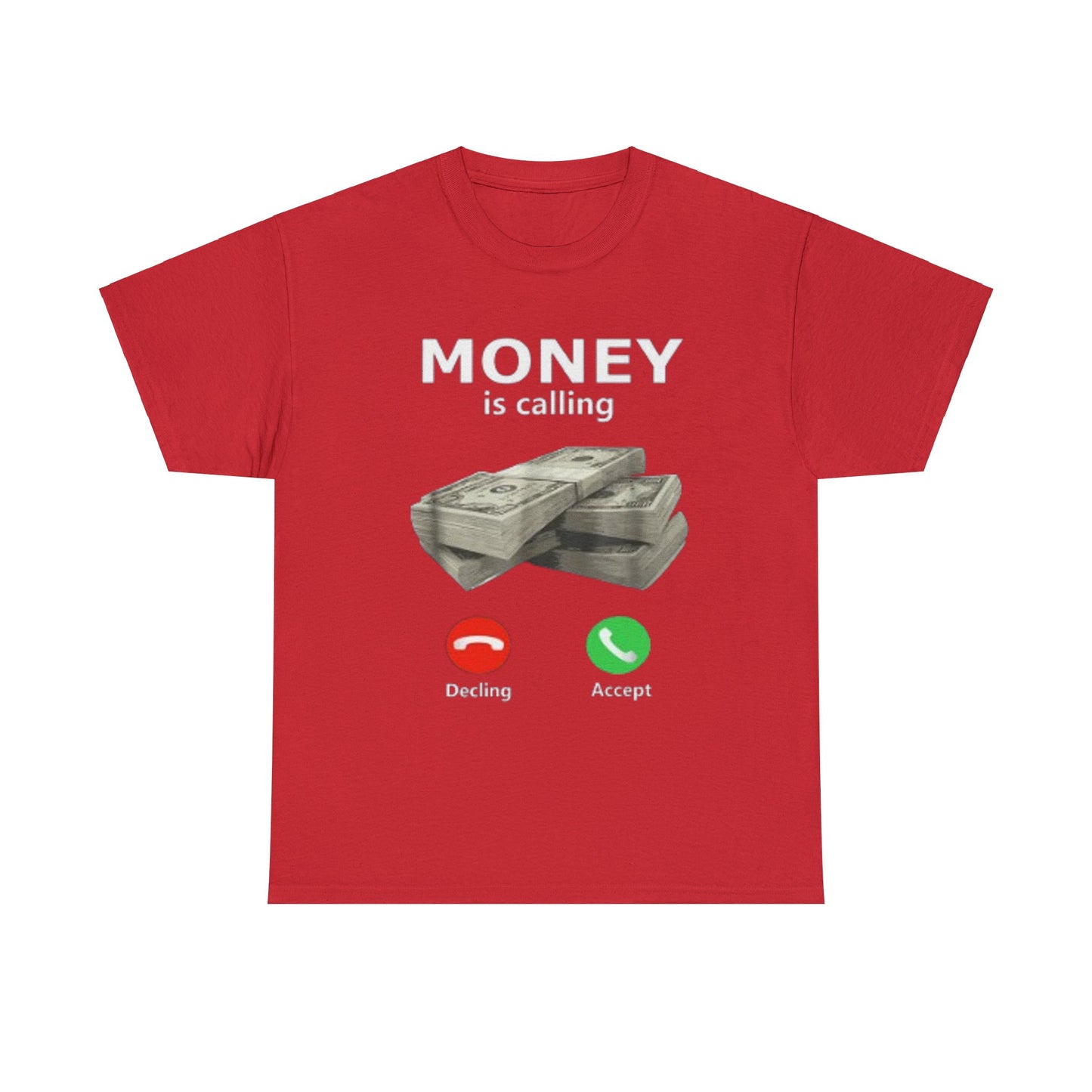 Money is Calling T-Shirt